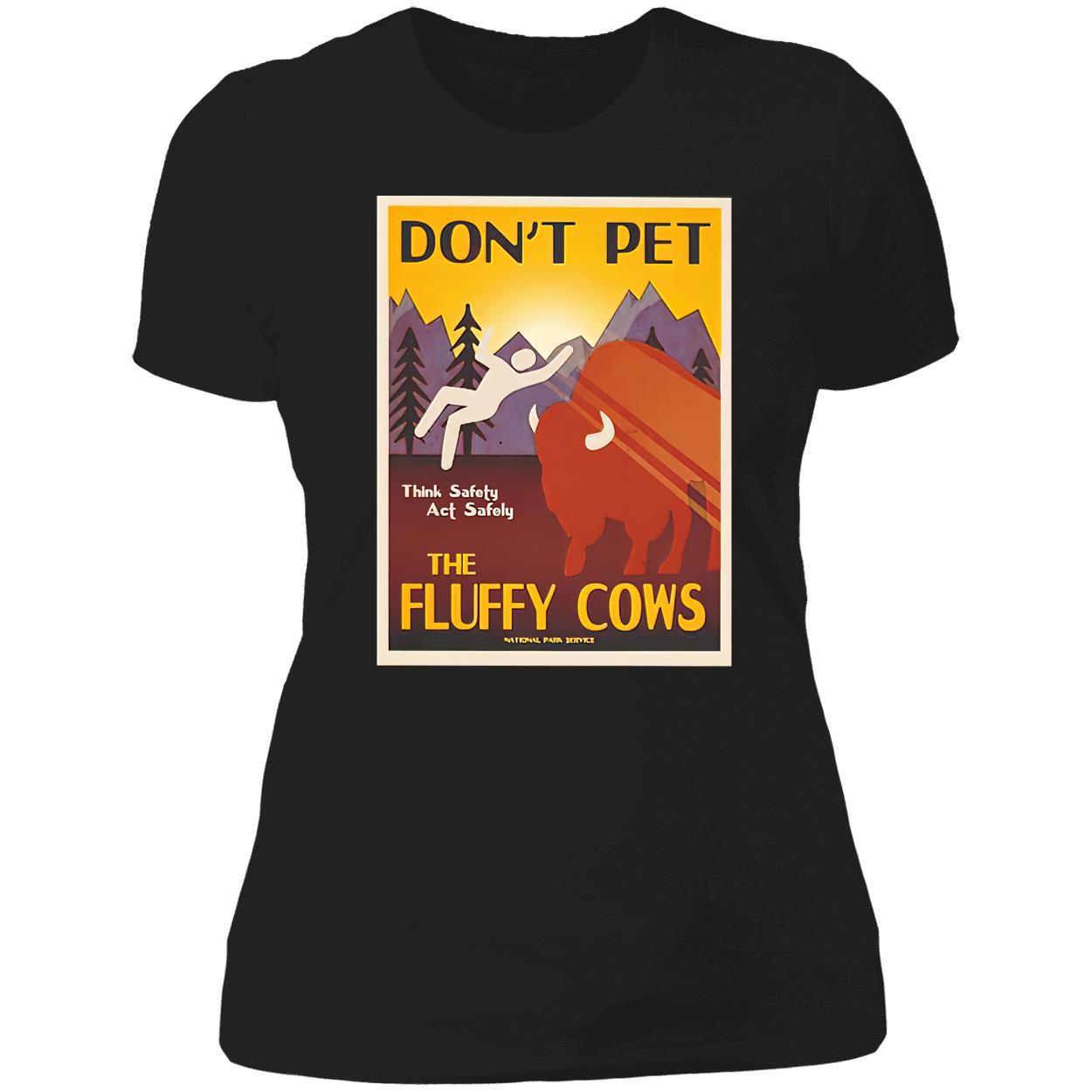 Don’T Pet The Fluffy Cow’S Shirt Don’T Pet The Fluffy Cow’S Shirt