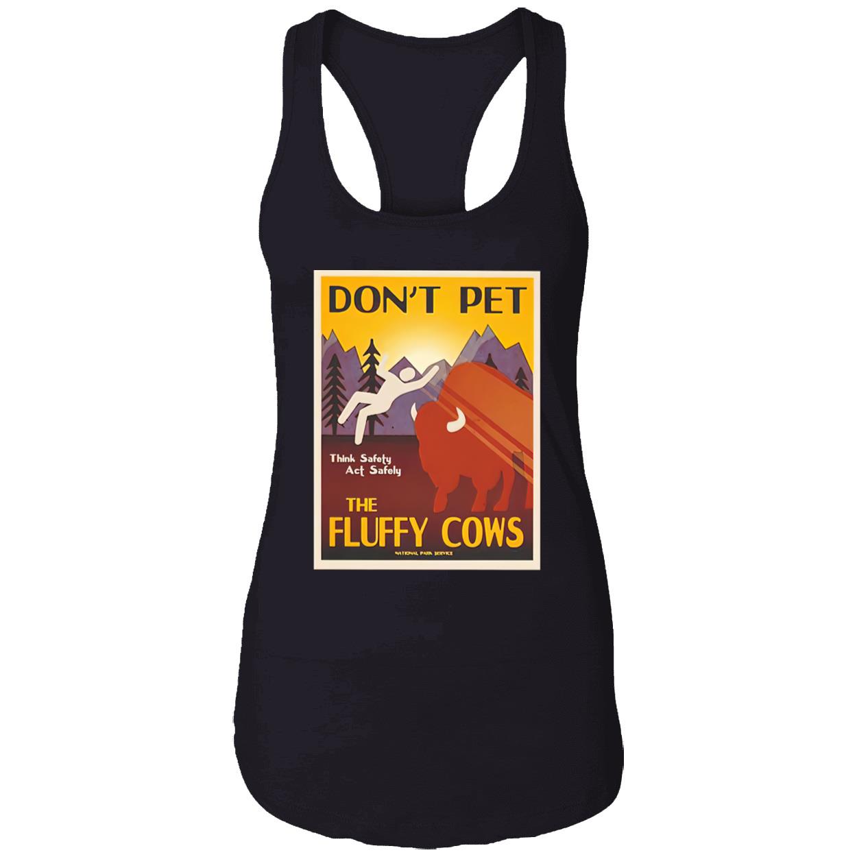 Don’T Pet The Fluffy Cow’S Shirt Don’T Pet The Fluffy Cow’S Shirt