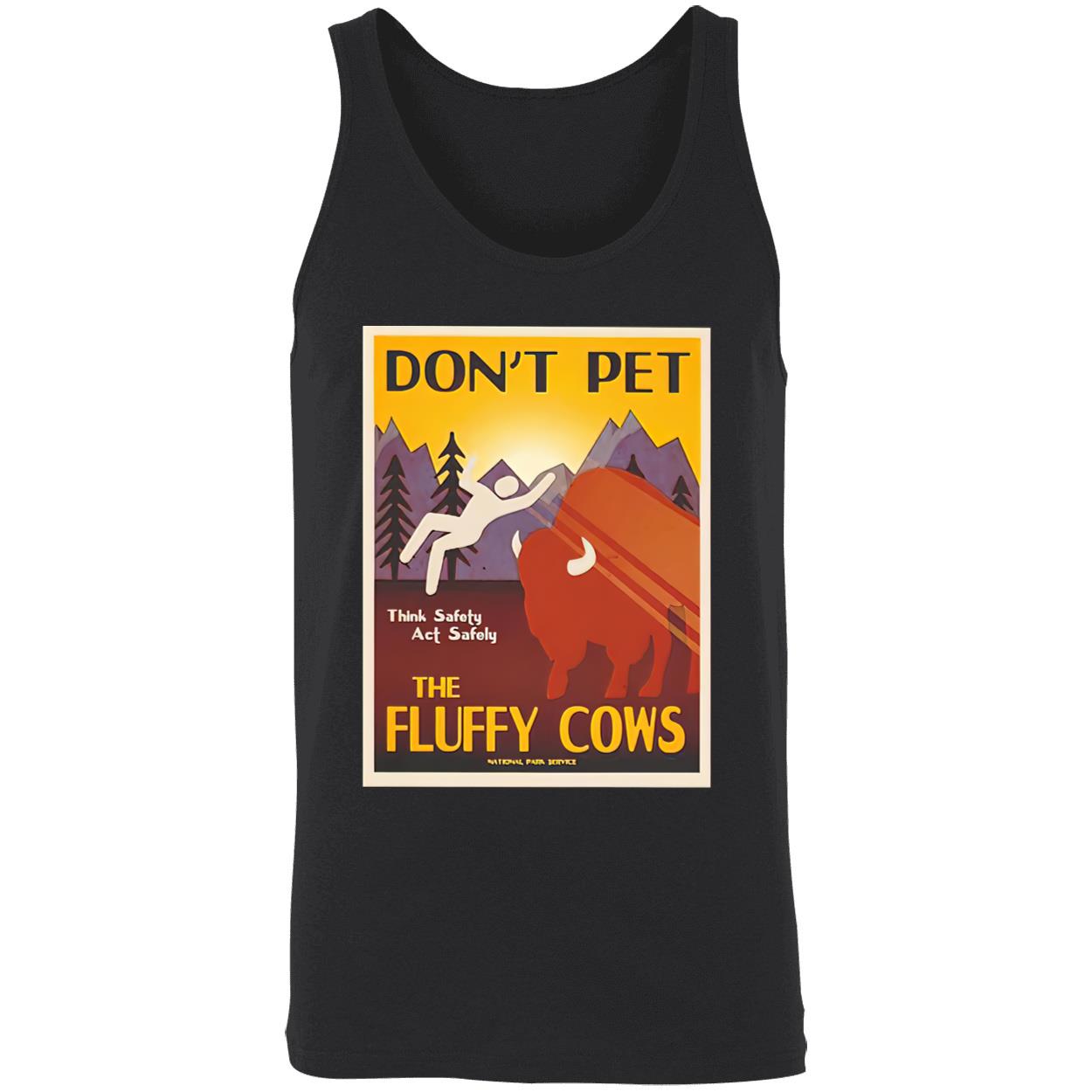 Don’T Pet The Fluffy Cow’S Shirt Don’T Pet The Fluffy Cow’S Shirt