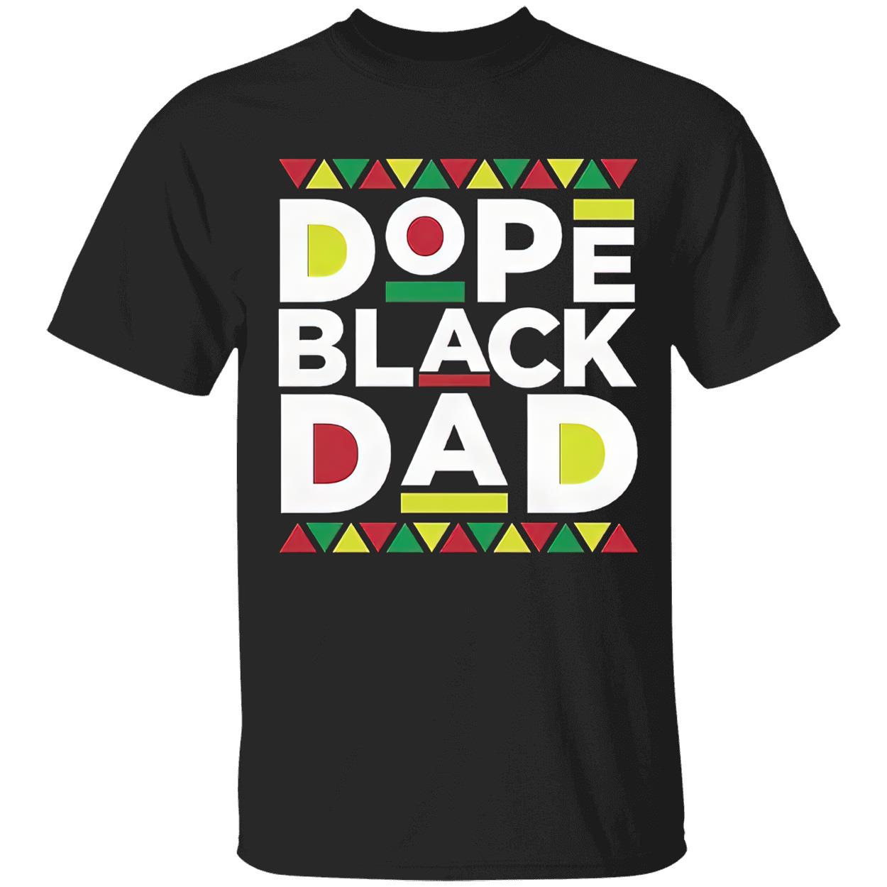 Juneteenth Dope Black Dad Shirt Juneteenth Dope Black Dad Shirt