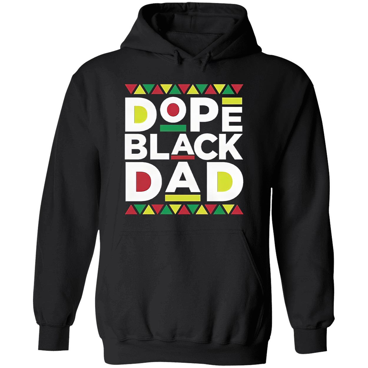 Juneteenth Dope Black Dad Shirt Juneteenth Dope Black Dad Shirt