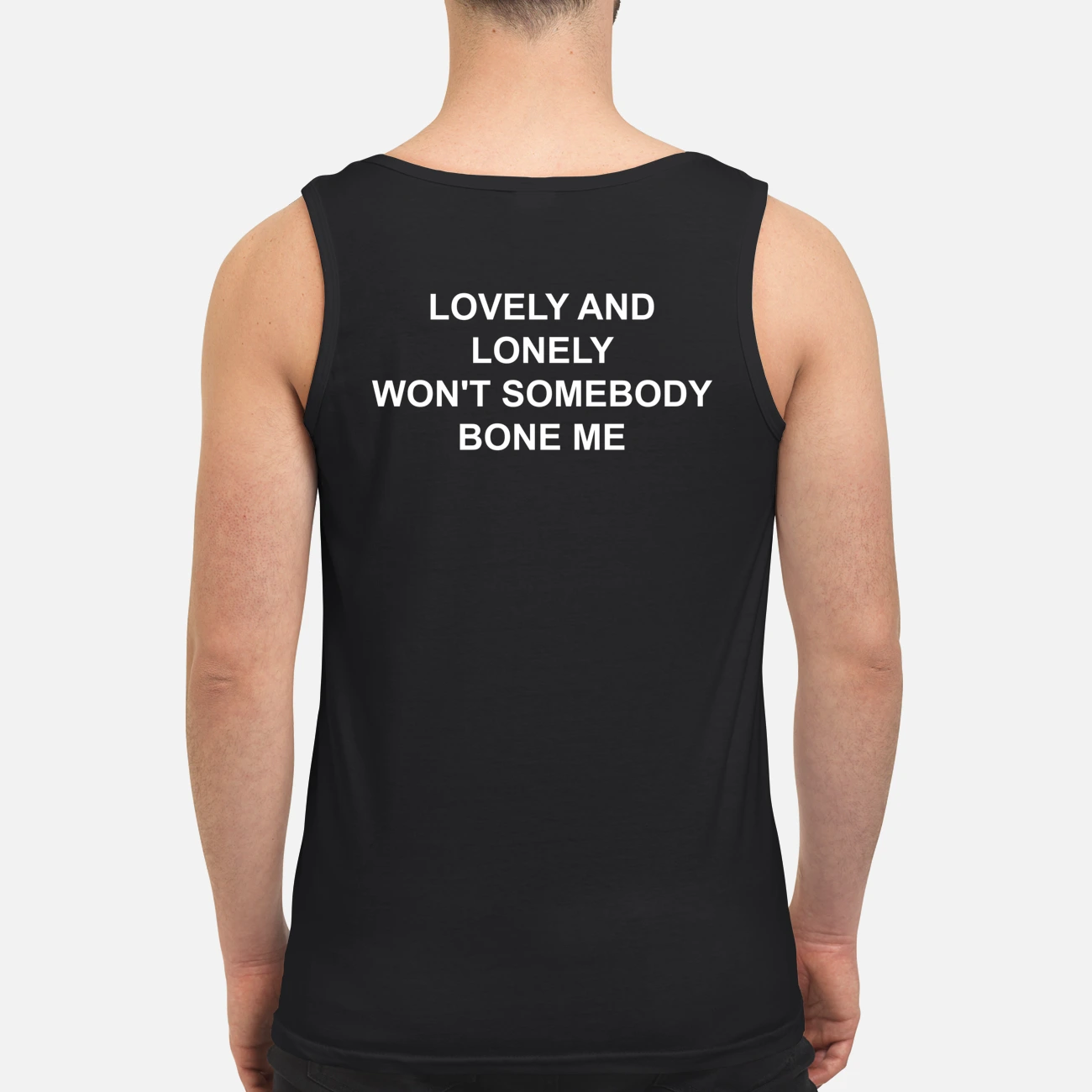 Lonely And Lonely Won’T Somebody Bone Me Shirt Lonely And Lonely Won’T Somebody Bone Me Shirt