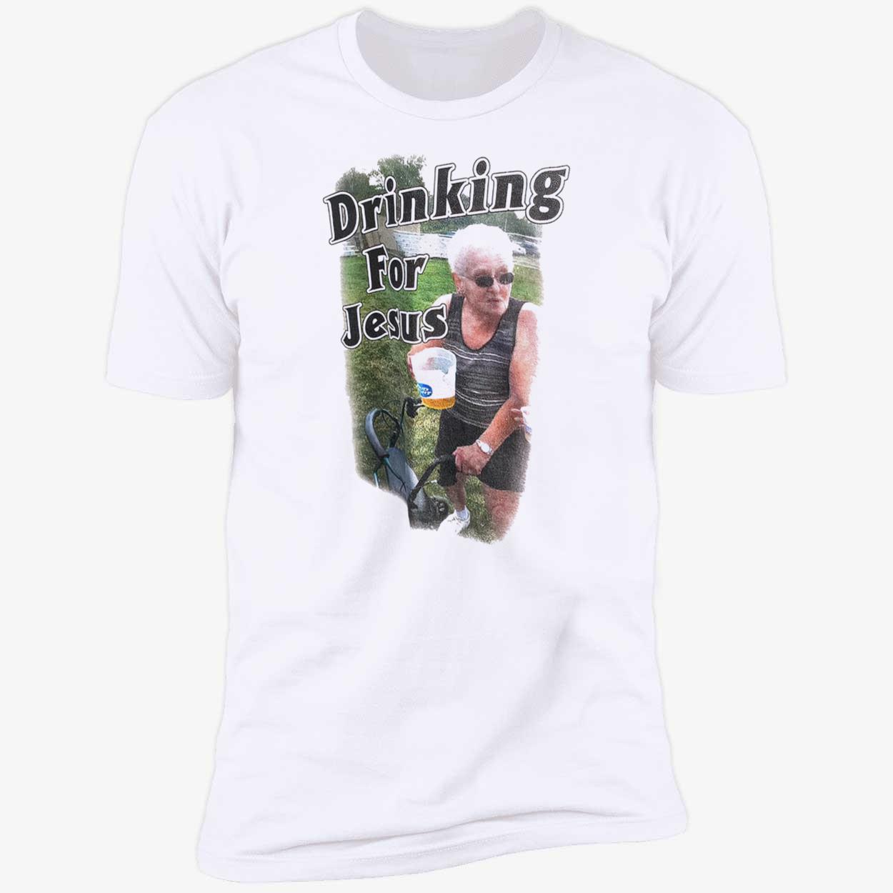 Drinking For Jesus Shirt Drinking For Jesus Shirt