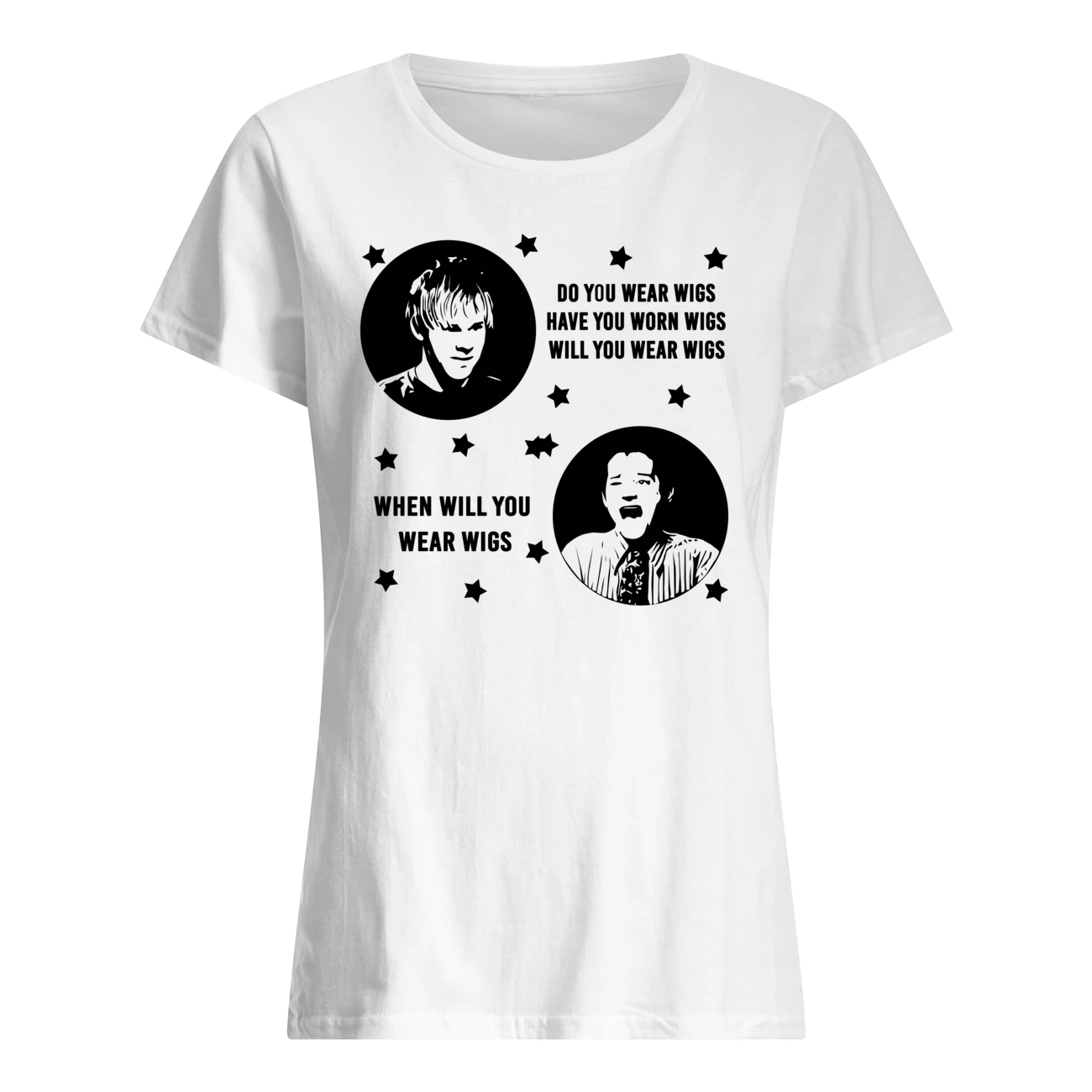 Do You Wear Wigs Have You Worn Wigs Will You Wear Wigs Shirt Do You Wear Wigs Have You Worn Wigs Will You Wear Wigs Shirt