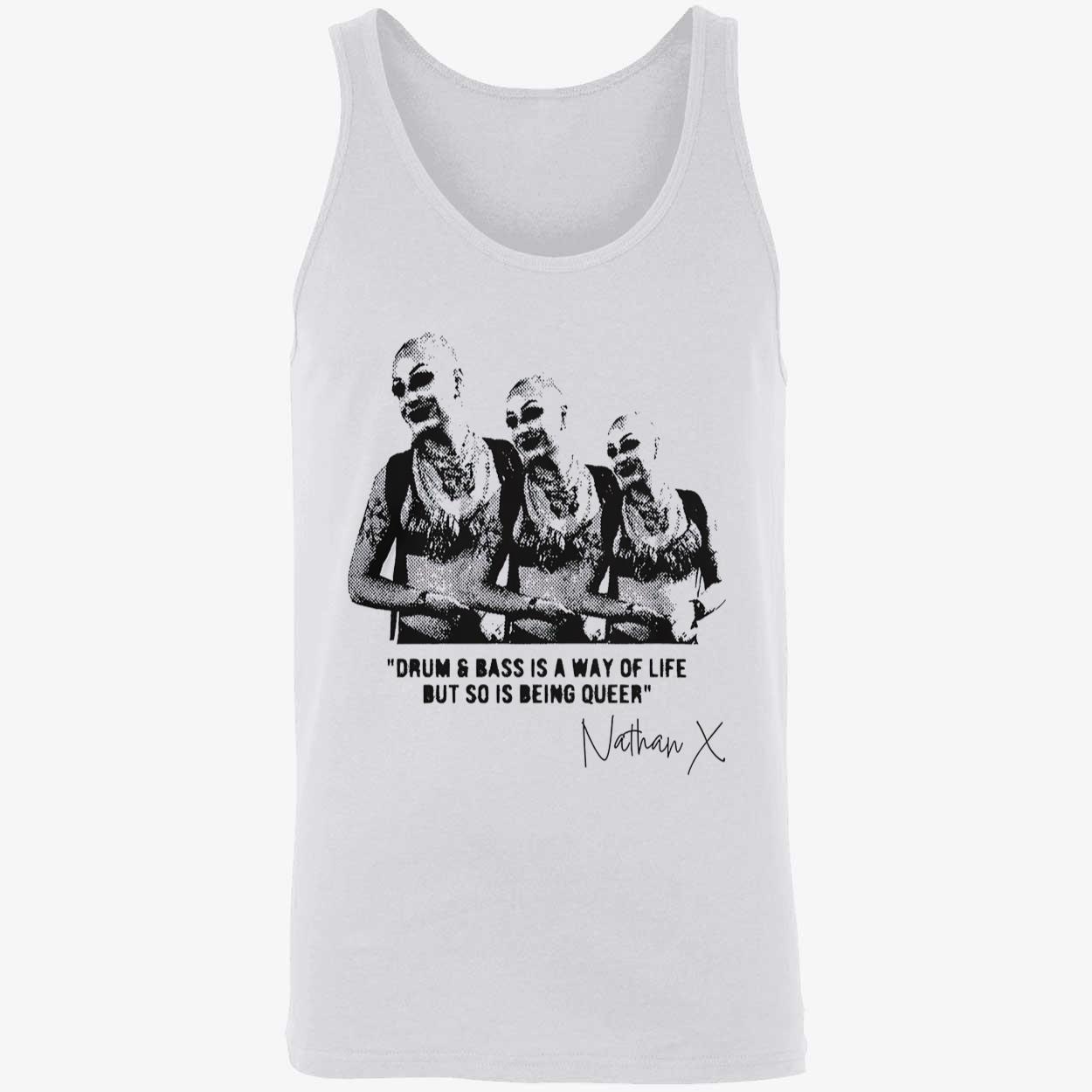 Drum And Bass Is A Way Of Life But So Is Being Queer Shirt Drum And Bass Is A Way Of Life But So Is Being Queer Shirt