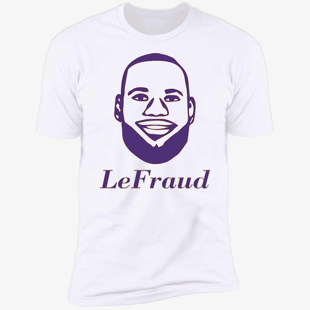 Lebron James Lefraud Shirt Lebron James Lefraud Shirt