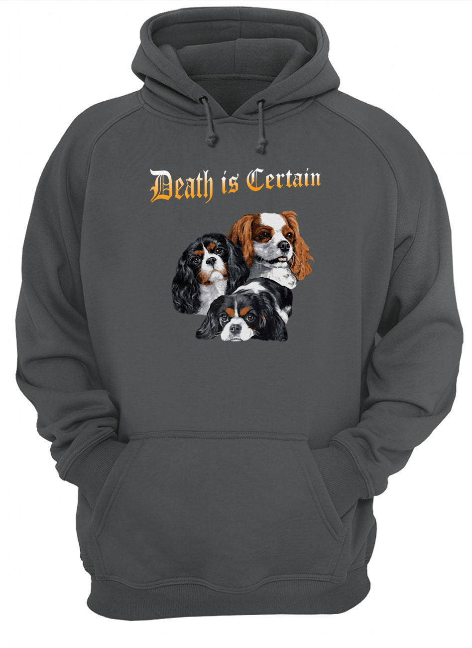 Death Is Certain Spaniel Shirt Death Is Certain Spaniel Shirt