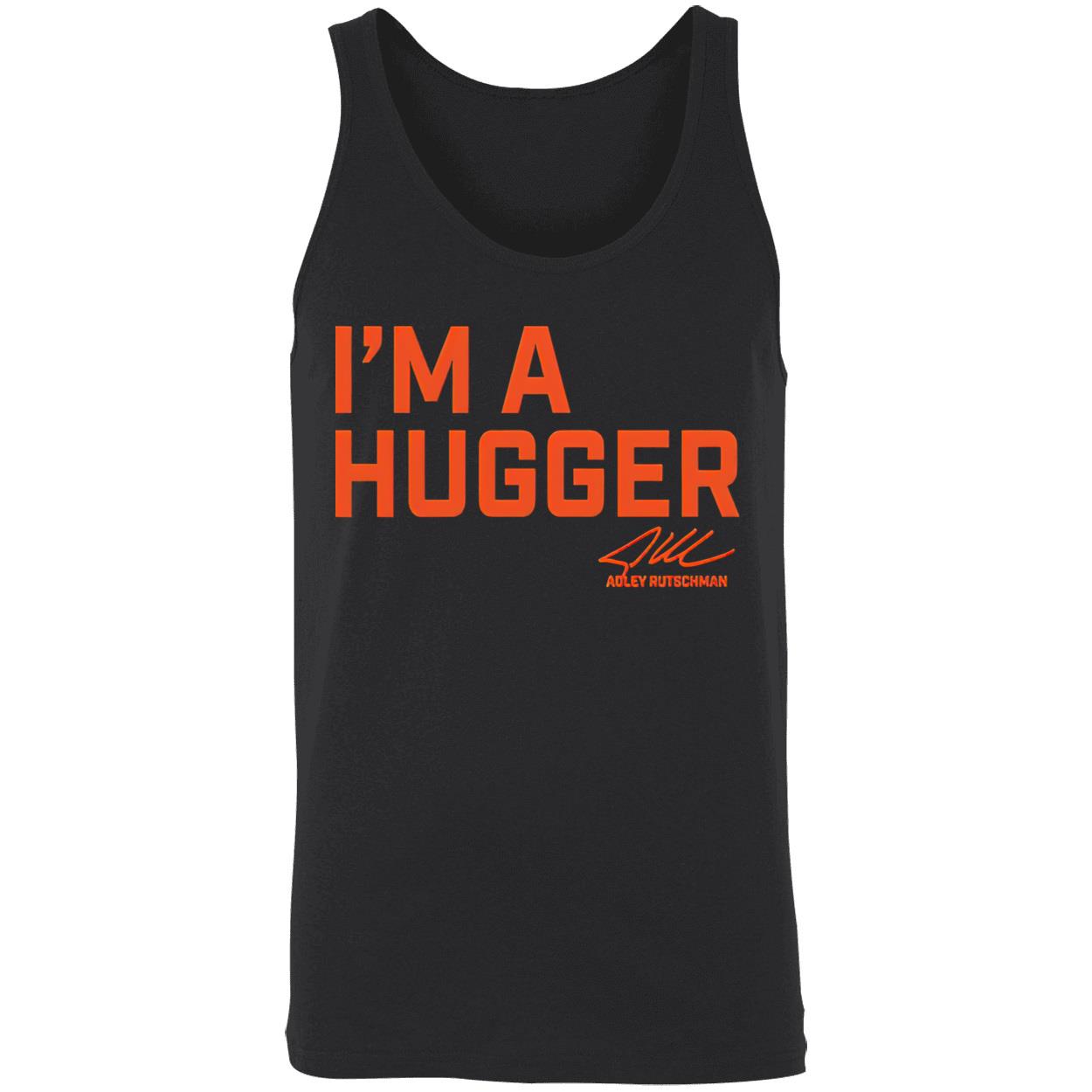 Adley Rutschman I’M A Hugger Shirt Adley Rutschman I’M A Hugger Shirt