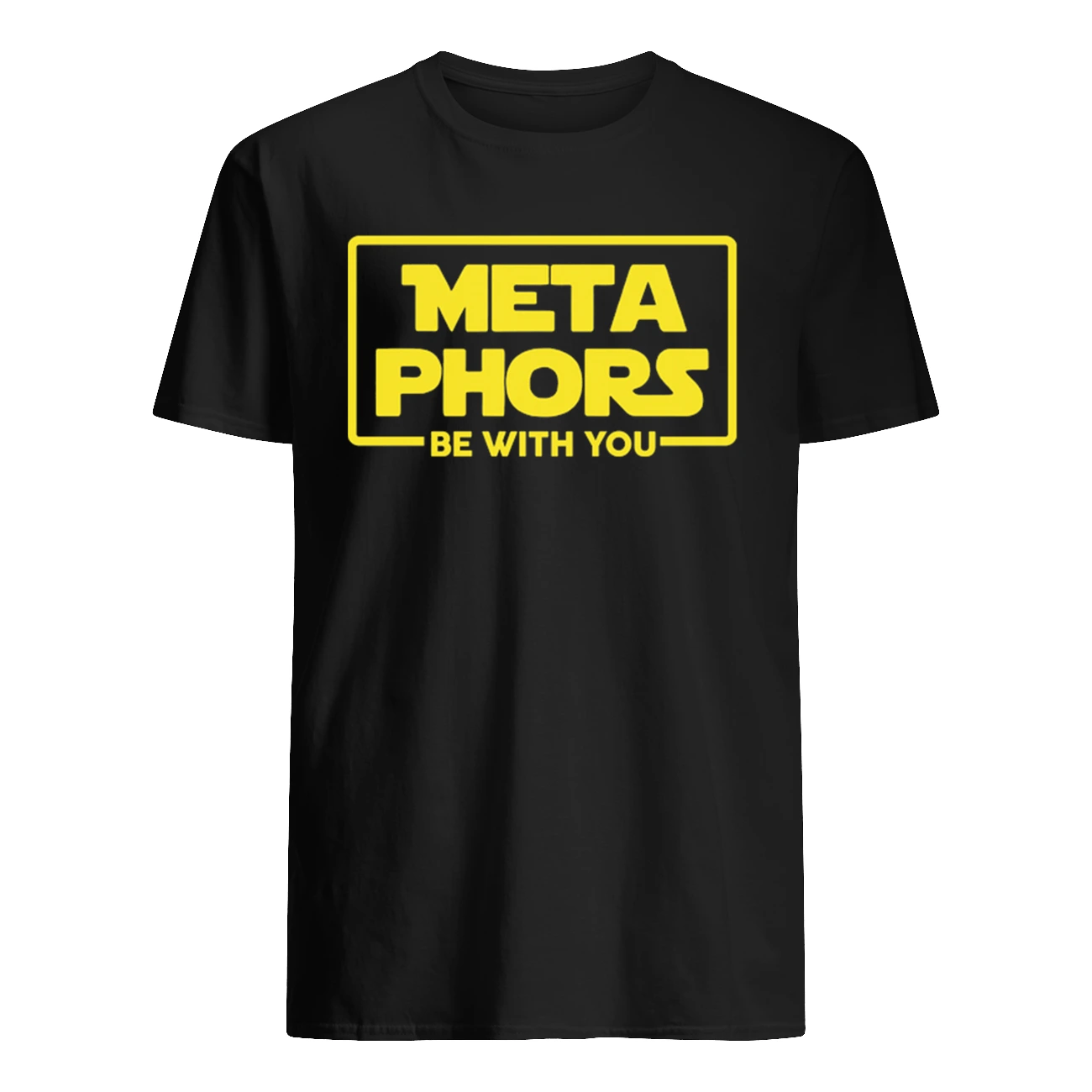 Metaphors Be With You Shirt Metaphors Be With You Shirt