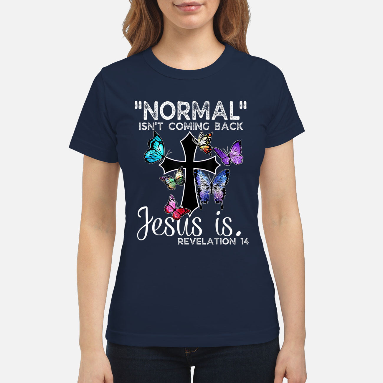 Normal Isn’T Coming Back Jesus Is Revelation Shirt Normal Isn’T Coming Back Jesus Is Revelation Shirt