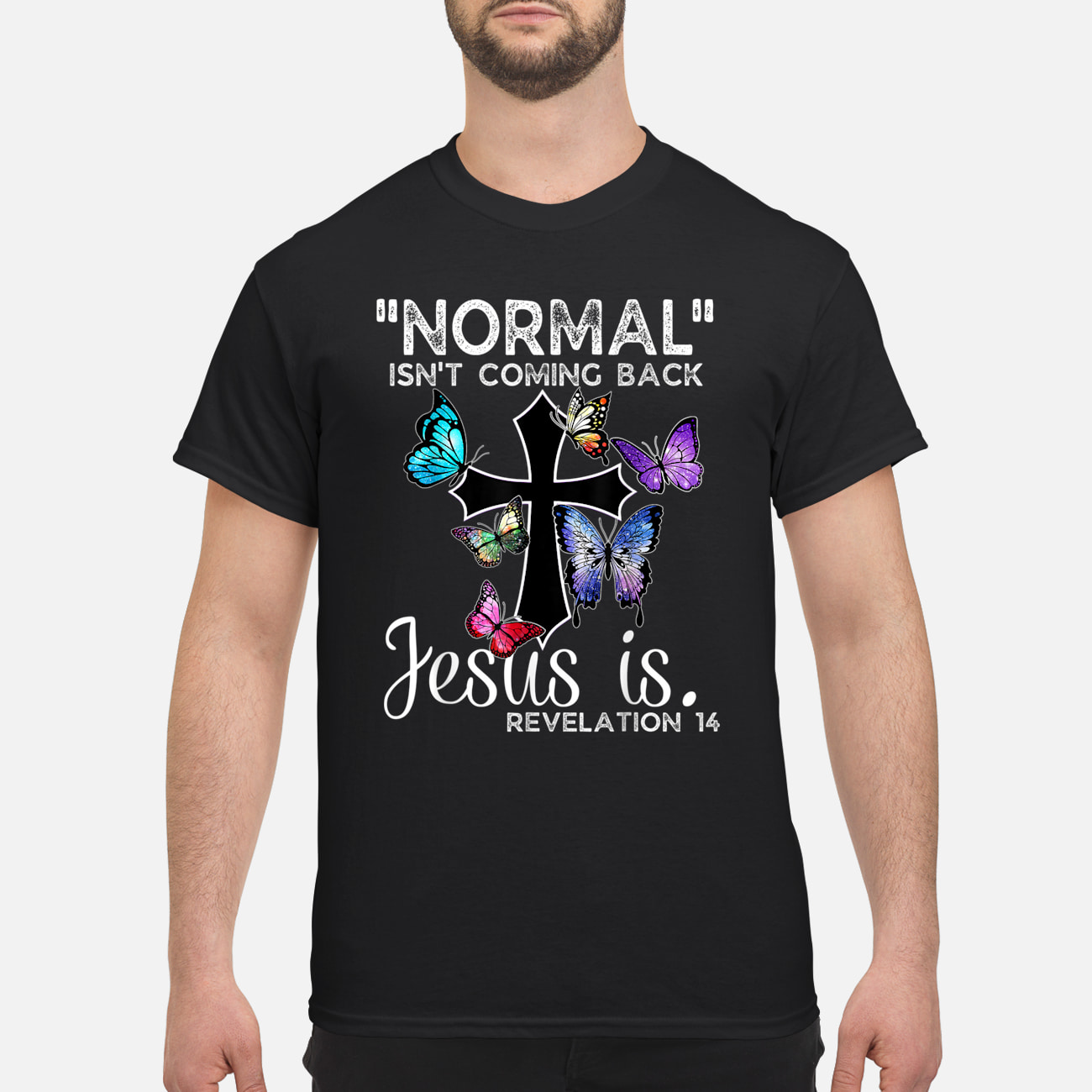 Normal Isn’T Coming Back Jesus Is Revelation Shirt Normal Isn’T Coming Back Jesus Is Revelation Shirt