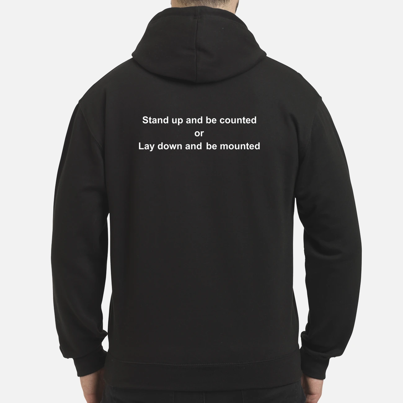 Stand Up And Be Counted Or Lay Down And Be Mounted Shirt Stand Up And Be Counted Or Lay Down And Be Mounted Shirt