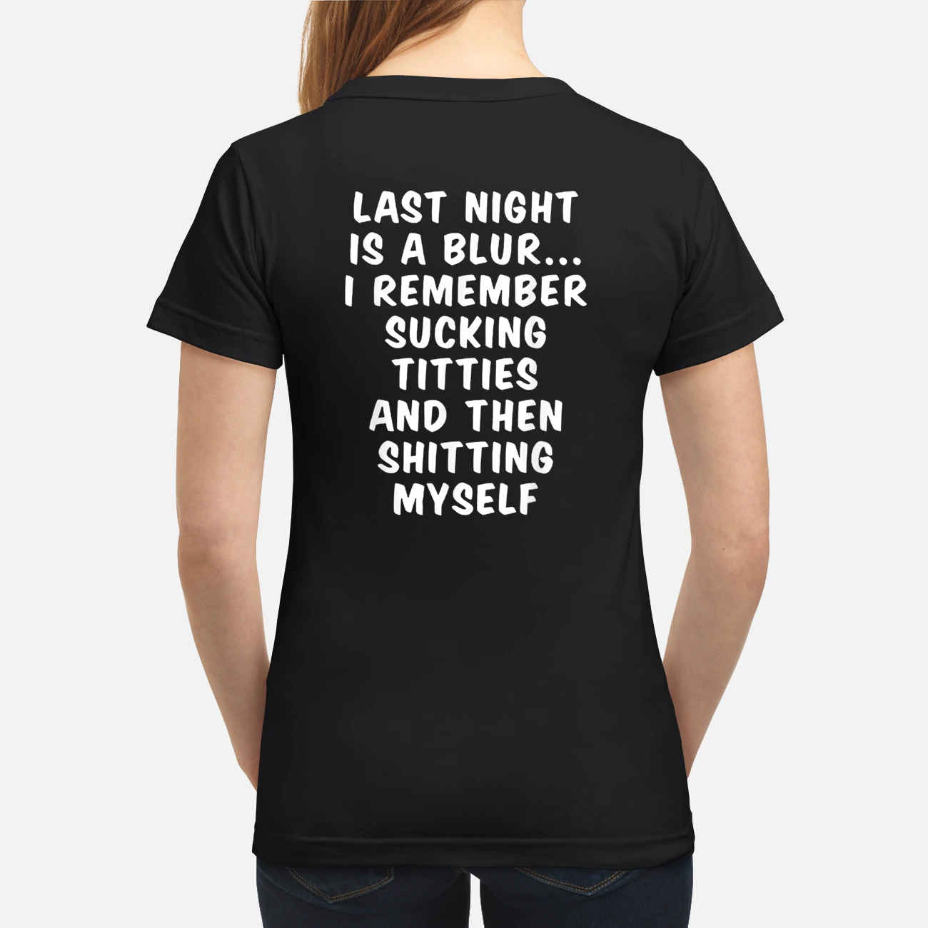 Last Night Is A Blur I Remember S*Cking T*Tties Back Aop Shirt Last Night Is A Blur I Remember S*Cking T*Tties Back Aop Shirt