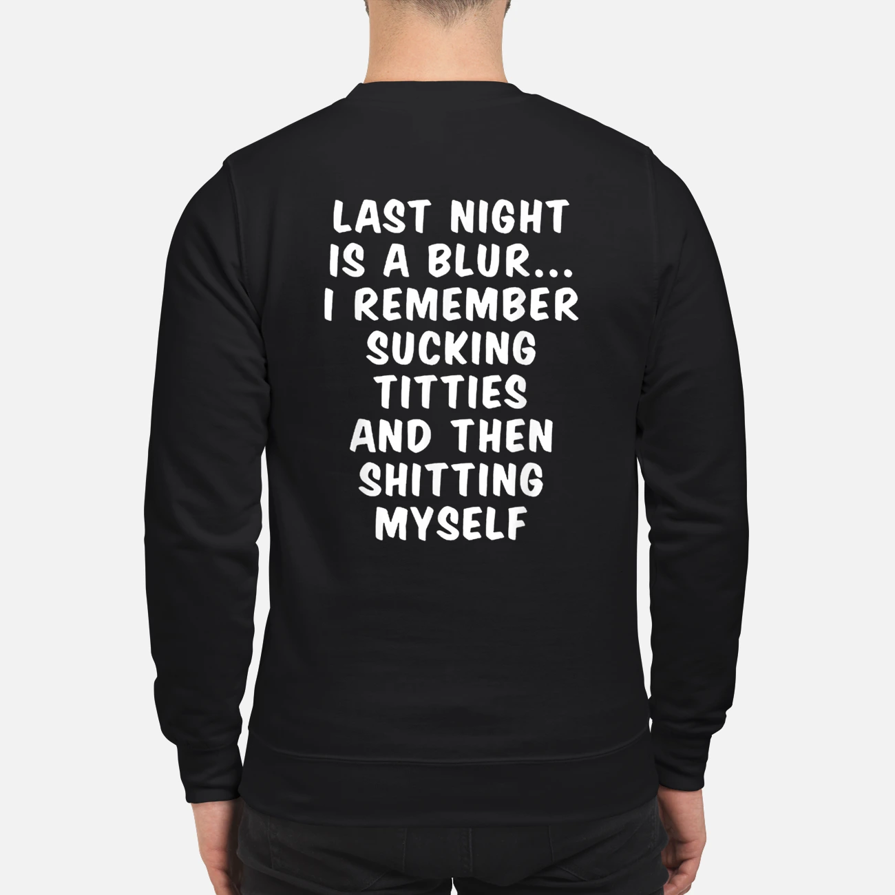 Last Night Is A Blur I Remember S*Cking T*Tties Back Aop Shirt Last Night Is A Blur I Remember S*Cking T*Tties Back Aop Shirt