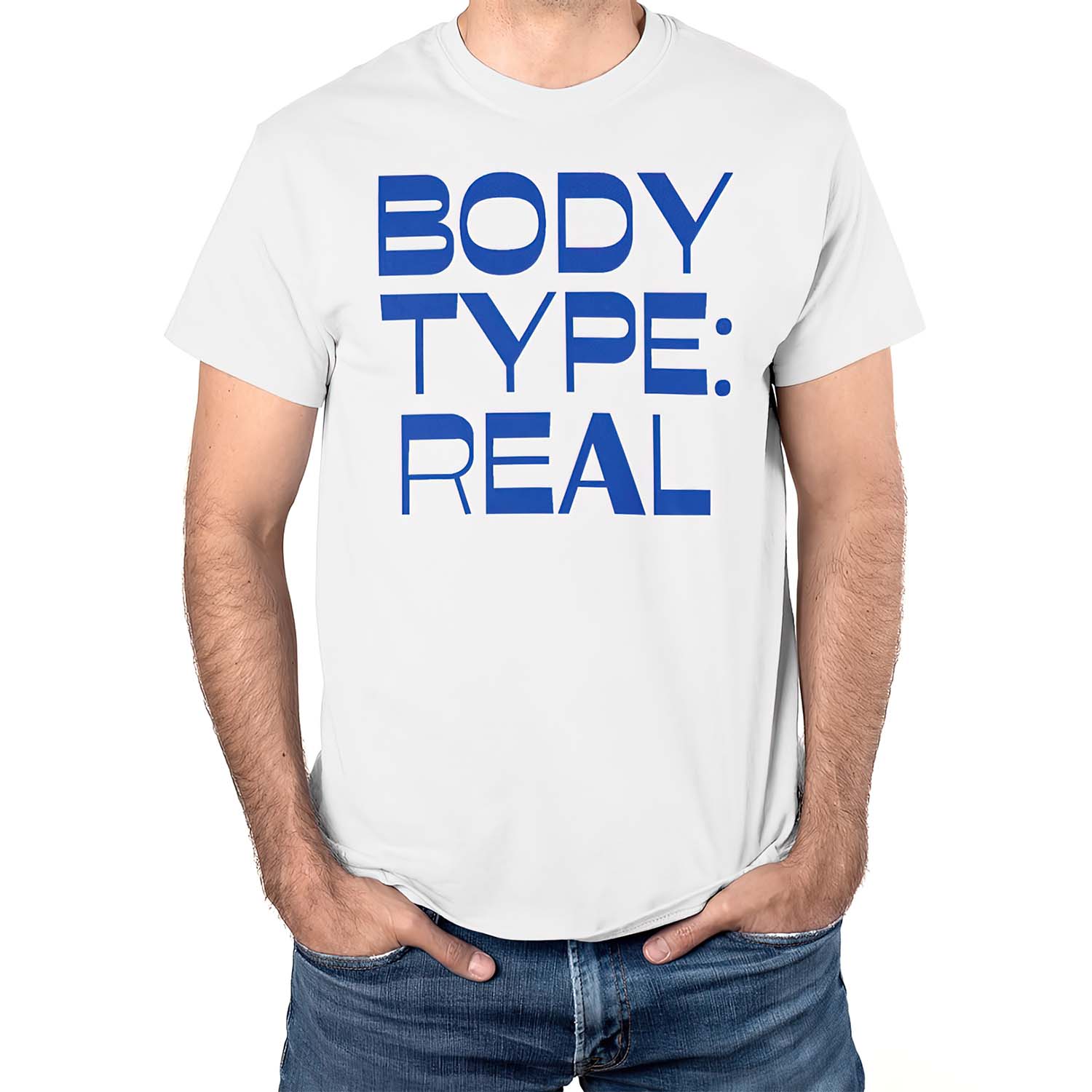 Body Type Real Shirt Body Type Real Shirt