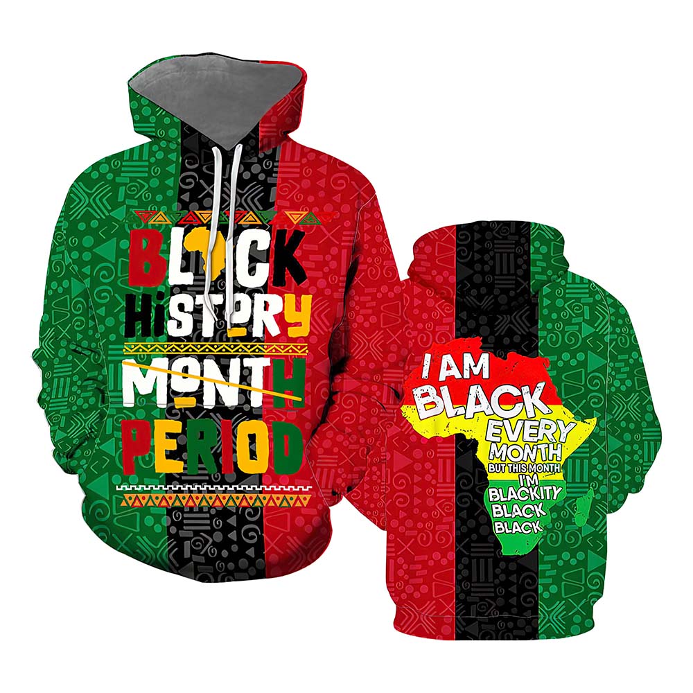 Black History Month Period 3D Hoodie