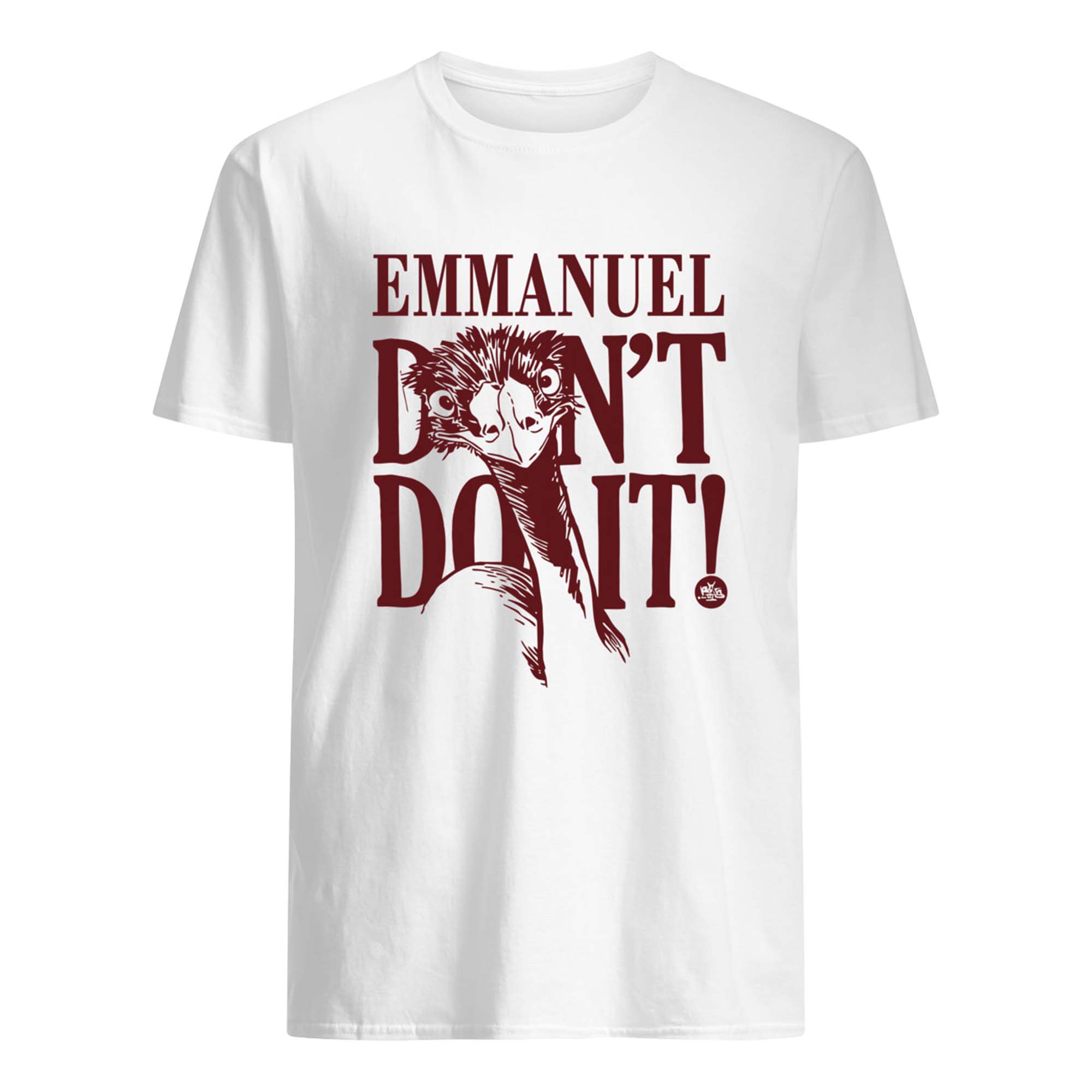 Emmanuel Don’T Do It Shirt Emmanuel Don’T Do It Shirt