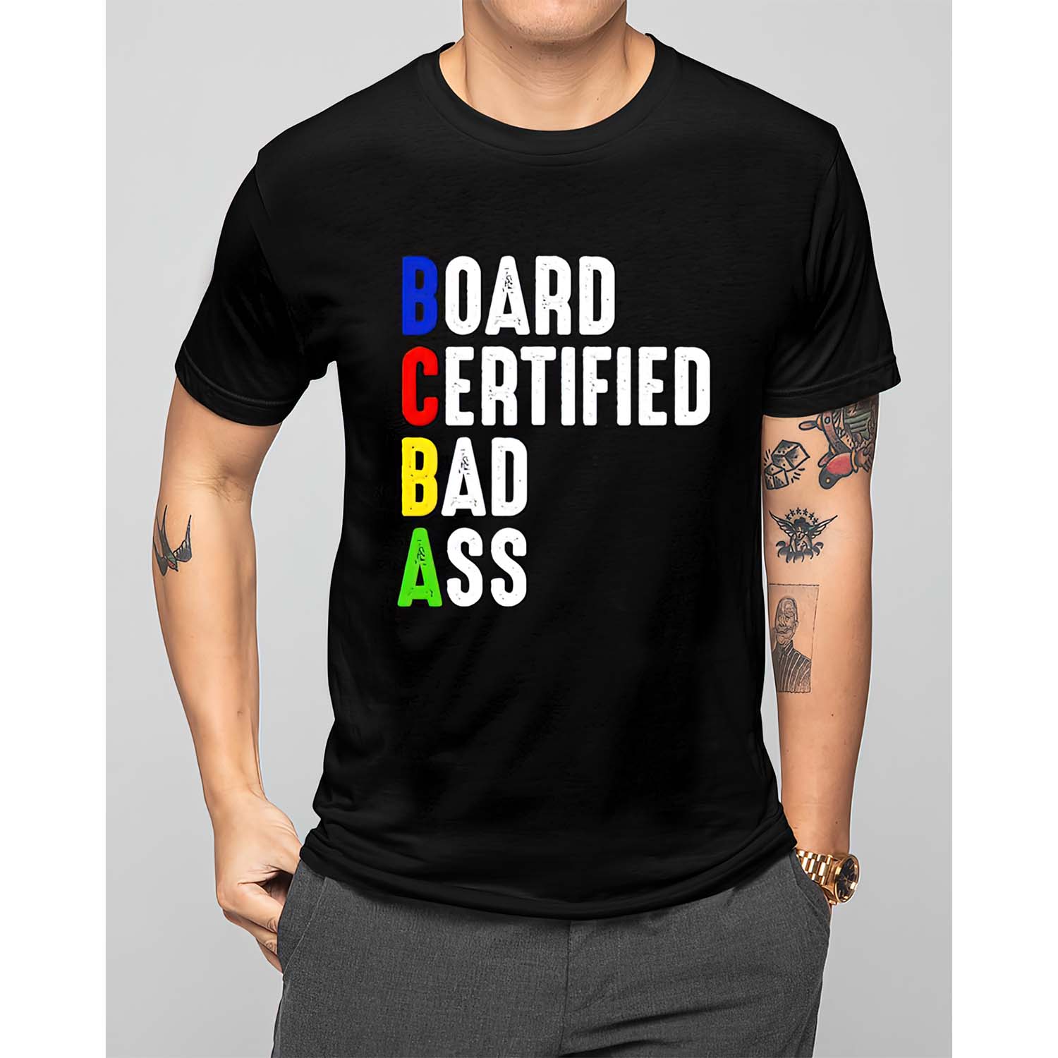 Board Certified Bad A*S Shirt Board Certified Bad A*S Shirt
