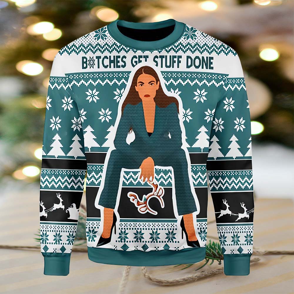 B*Tches Get Stuff Done Christmas Sweater