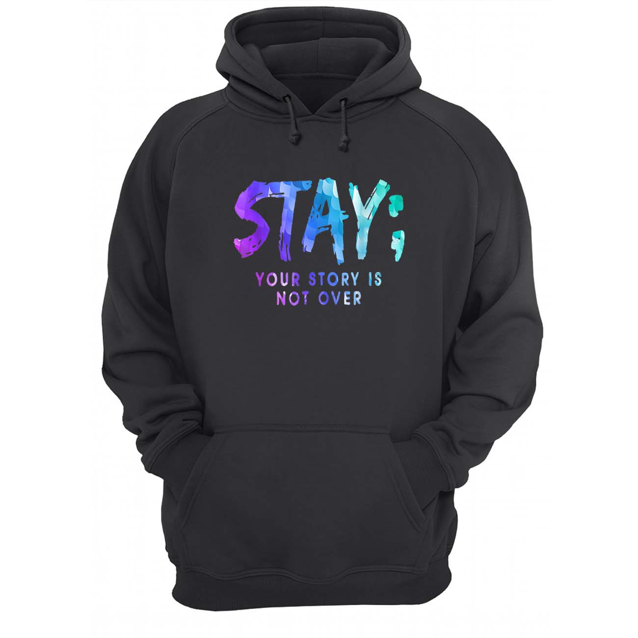 Stay Your Story Is Not Over Shirt Stay Your Story Is Not Over Shirt