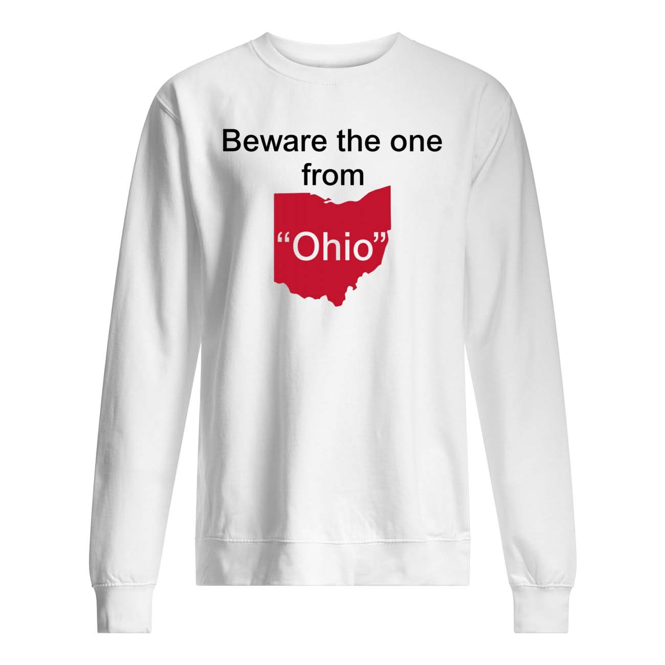 Beware The One From The Ohio Shirt Beware The One From The Ohio Shirt