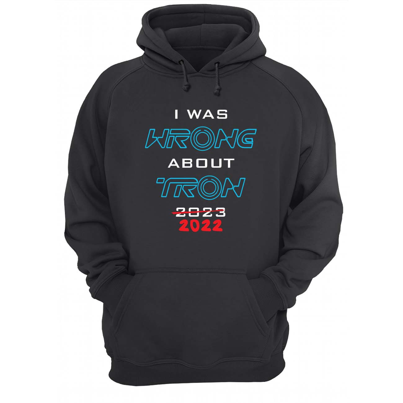 I Was Wrong About Tron 2022 Shirt I Was Wrong About Tron 2022 Shirt