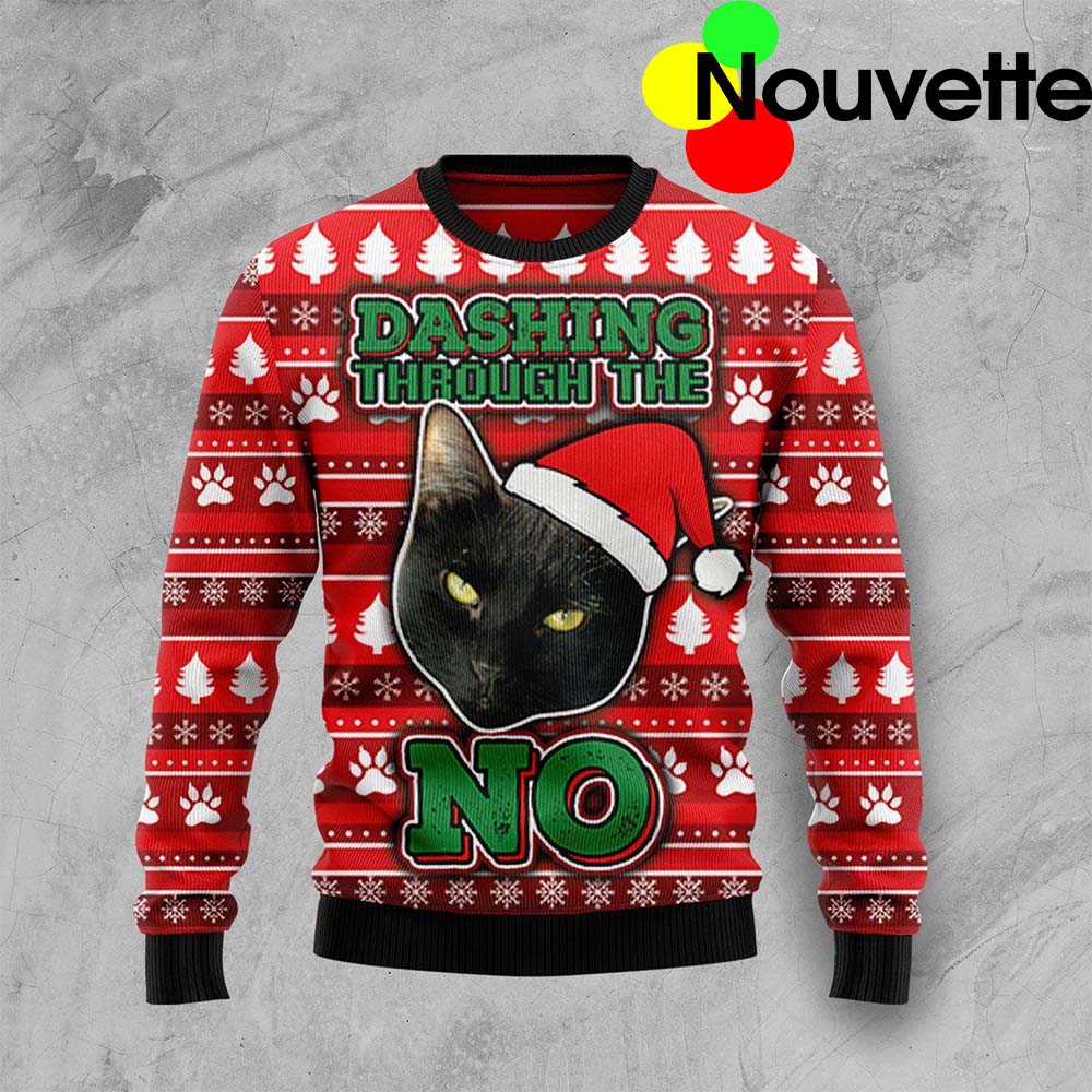 Black Cat Dashing Through The No Christmas Sweater Black Cat Dashing Through The No Christmas Sweater