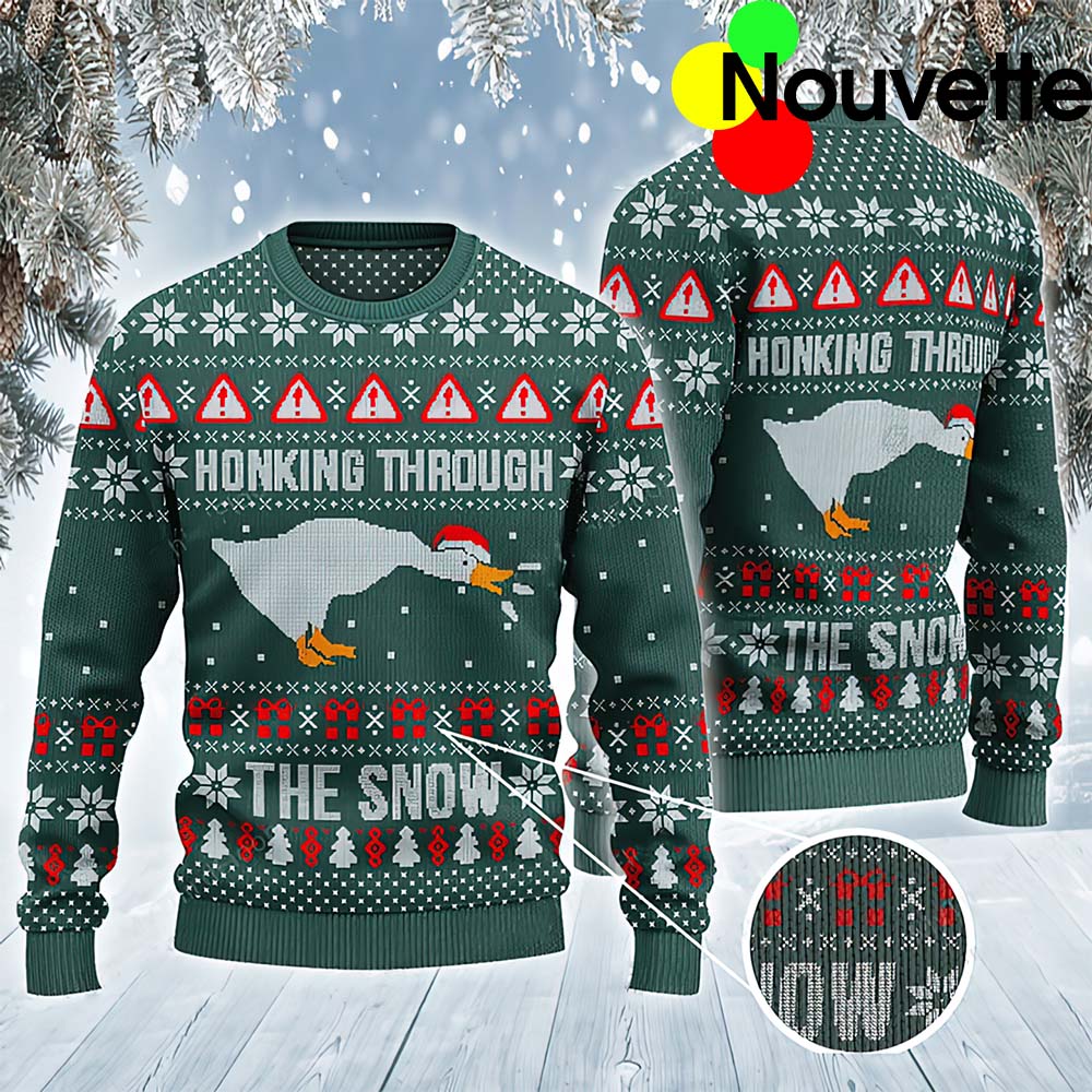 Honking Through The Snow Christmas Sweater Honking Through The Snow Christmas Sweater