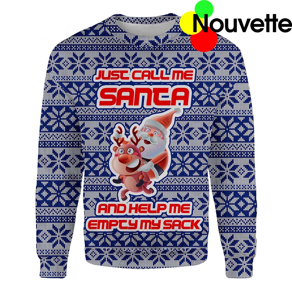 Just Call Me Santa And Help Me Empty My Sack Christmas Sweater