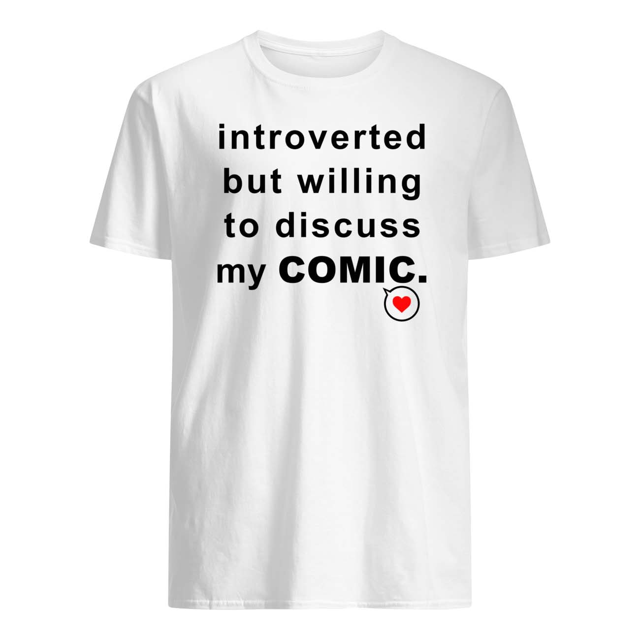 Introverted But Willing To Discuss My Comic Shirt