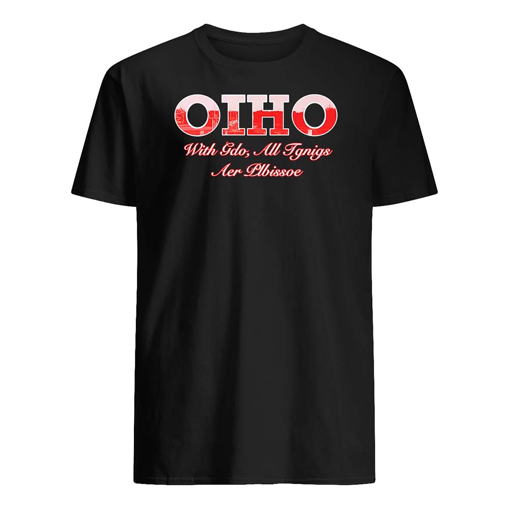 Ohio With God All Things Are Possible Shirt Ohio With God All Things Are Possible Shirt