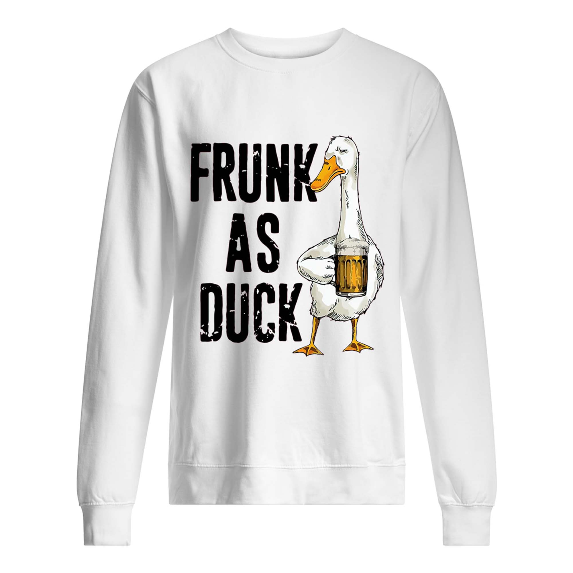 Frunk As Duck Shirt Frunk As Duck Shirt