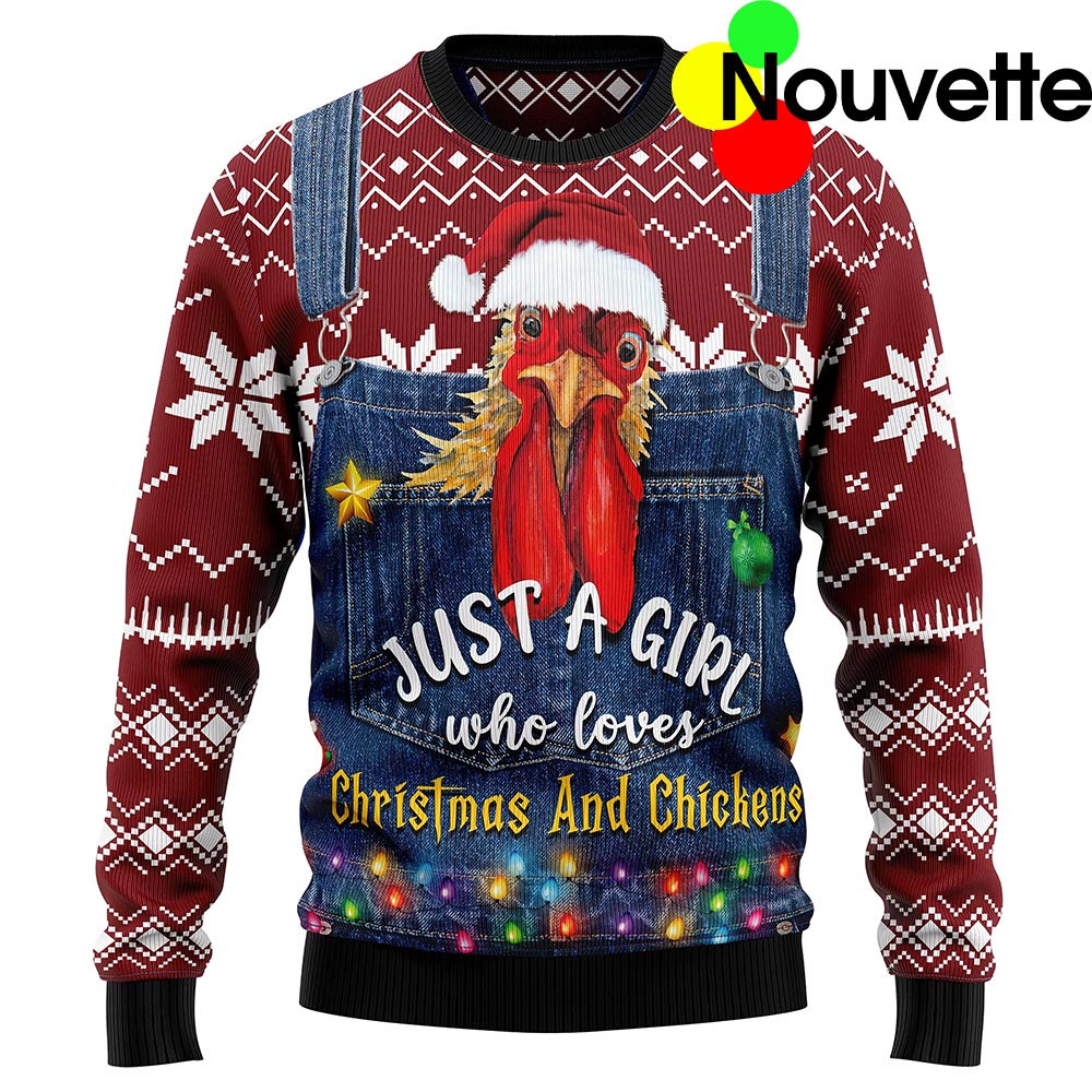 Just A Girl Who Loves Christmas And Chickens Christmas Ugly Sweater Just A Girl Who Loves Christmas And Chickens Christmas Ugly Sweater