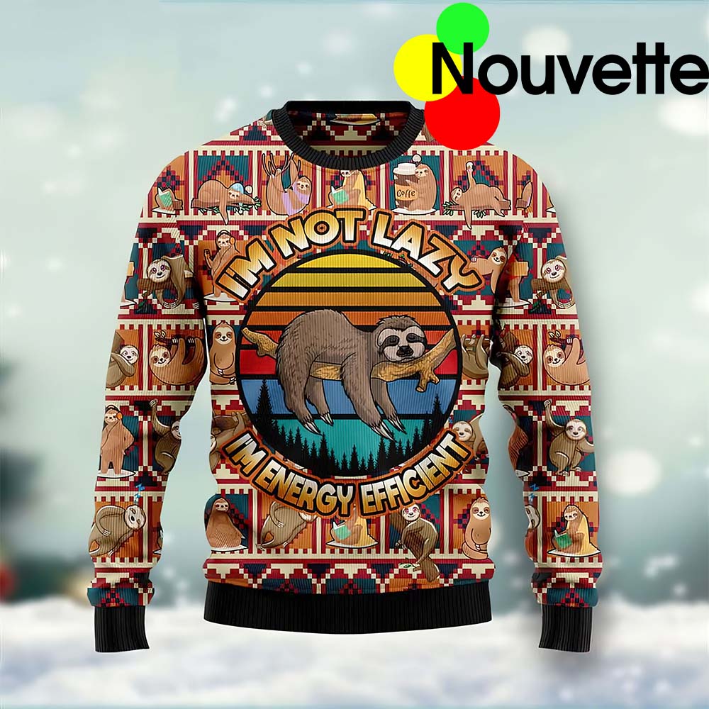 Sloth I’M Not Lazy I’M Energy Efficient Christmas Sweater Sloth I’M Not Lazy I’M Energy Efficient Christmas Sweater