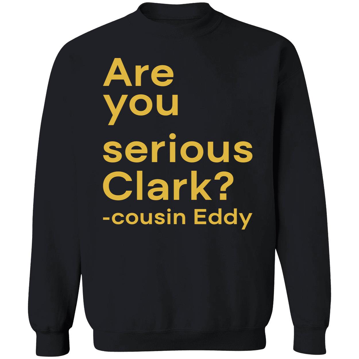 Are You Serious Clark Shirt Are You Serious Clark Shirt