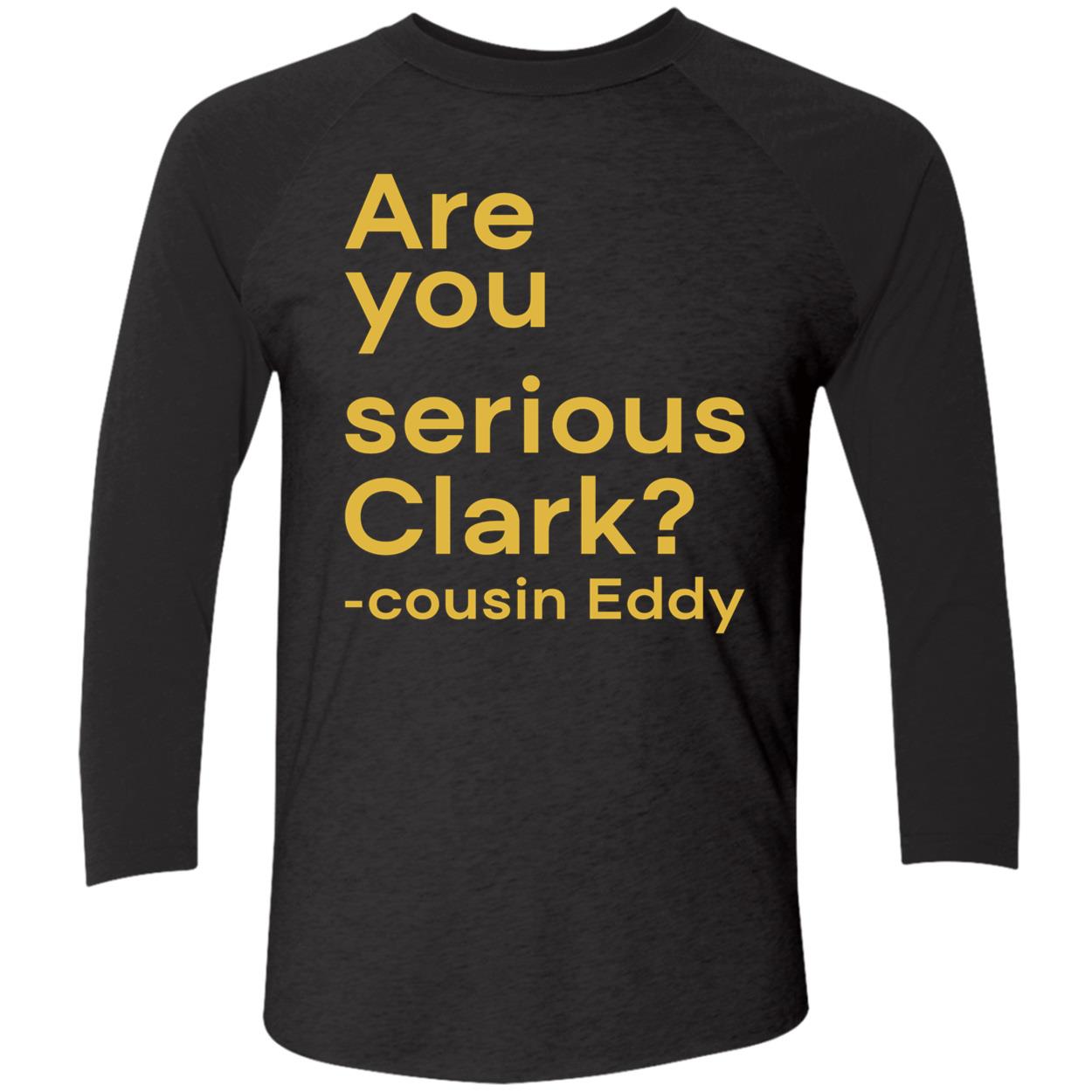 Are You Serious Clark Shirt Are You Serious Clark Shirt
