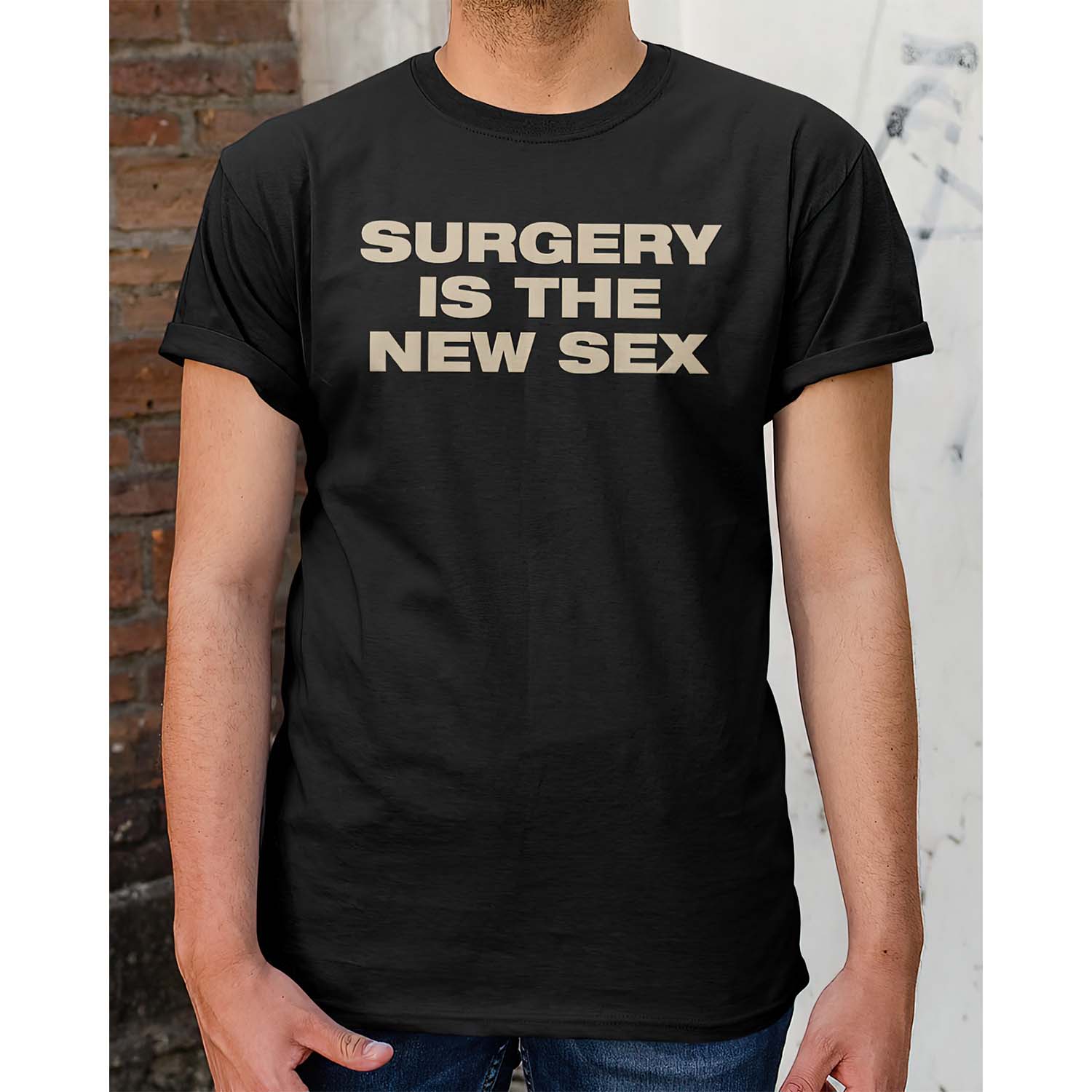 Surgery Is The New S*X Shirt Surgery Is The New S*X Shirt
