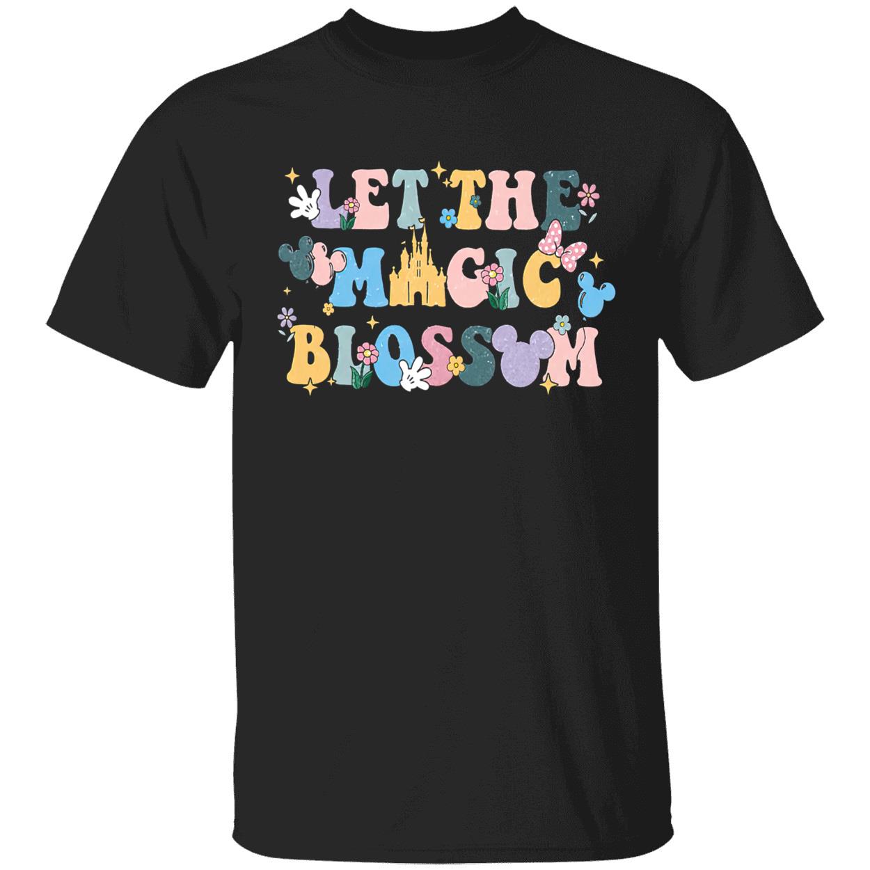 Let The Magic Blossom Shirt Let The Magic Blossom Shirt