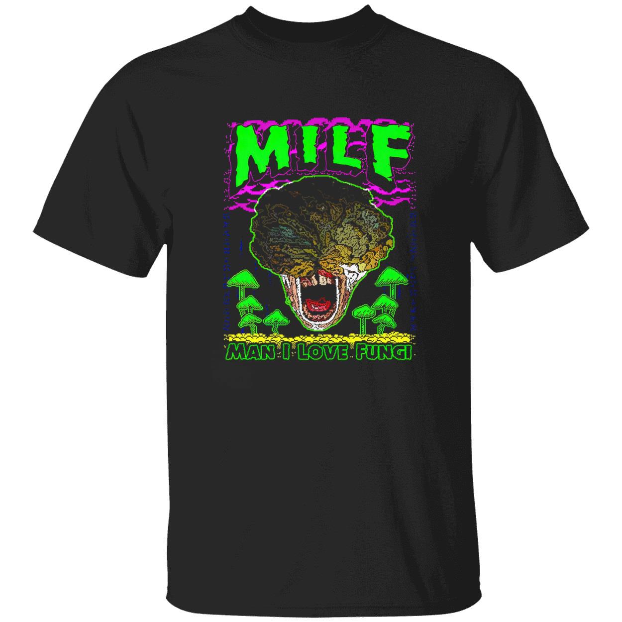 Alien Milf Man I Love Fungi Shirt Alien Milf Man I Love Fungi Shirt