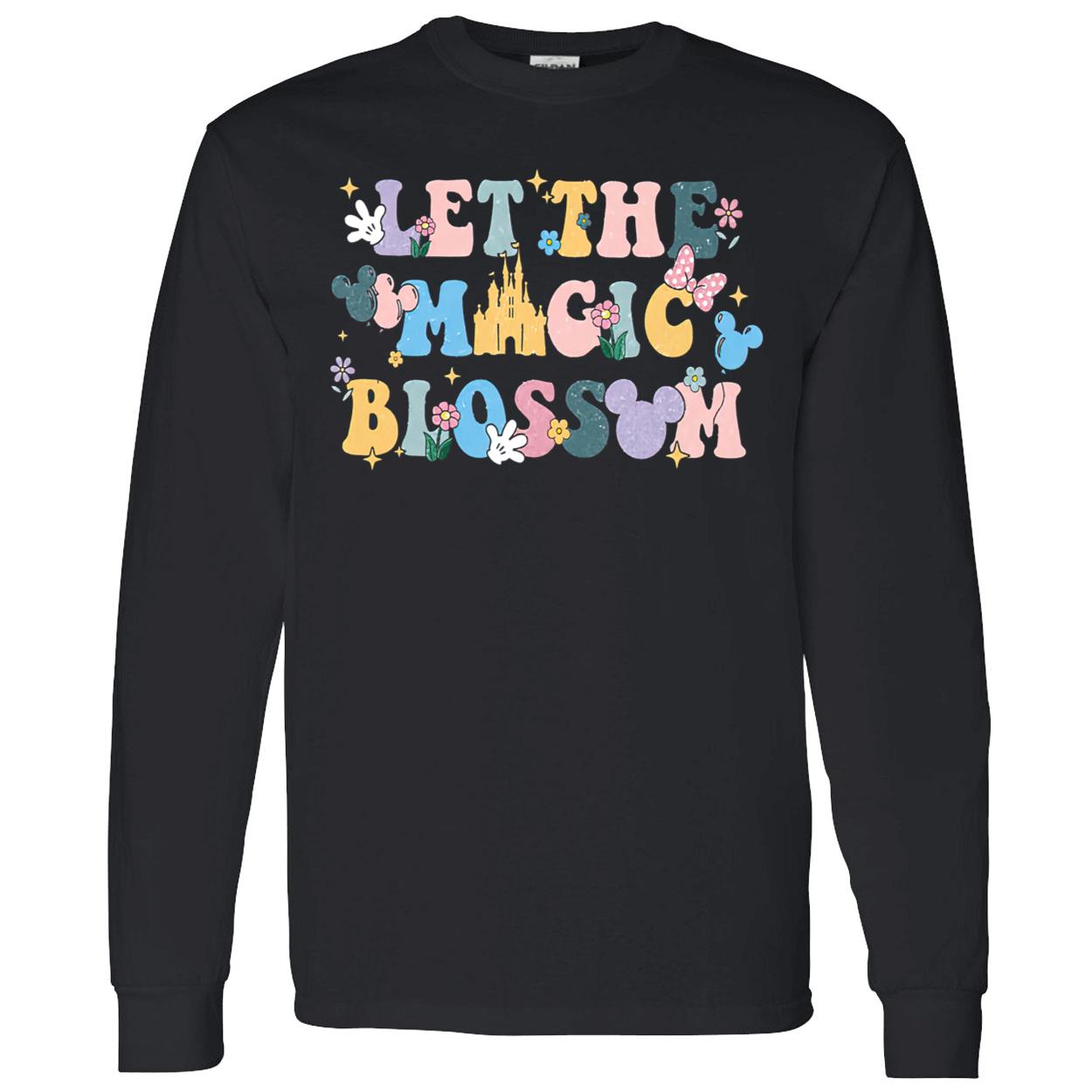 Let The Magic Blossom Shirt Let The Magic Blossom Shirt