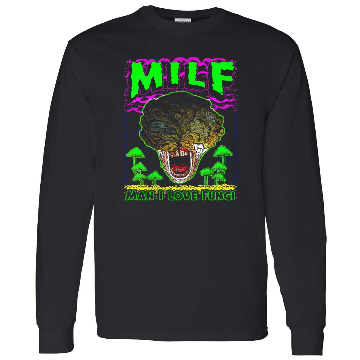 Alien Milf Man I Love Fungi Shirt Alien Milf Man I Love Fungi Shirt