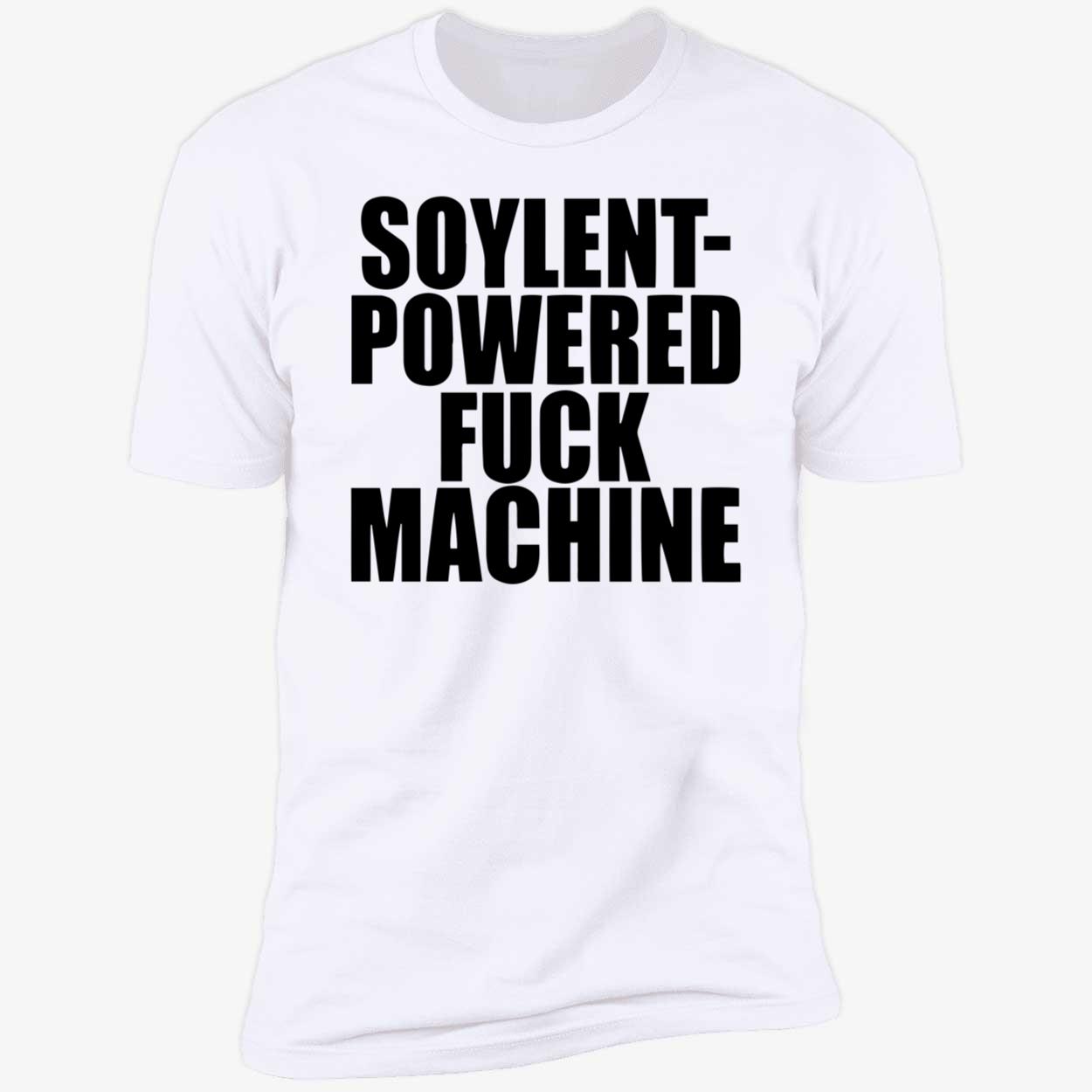 Soylent Powered F*Ck Machine Shirt Soylent Powered F*Ck Machine Shirt