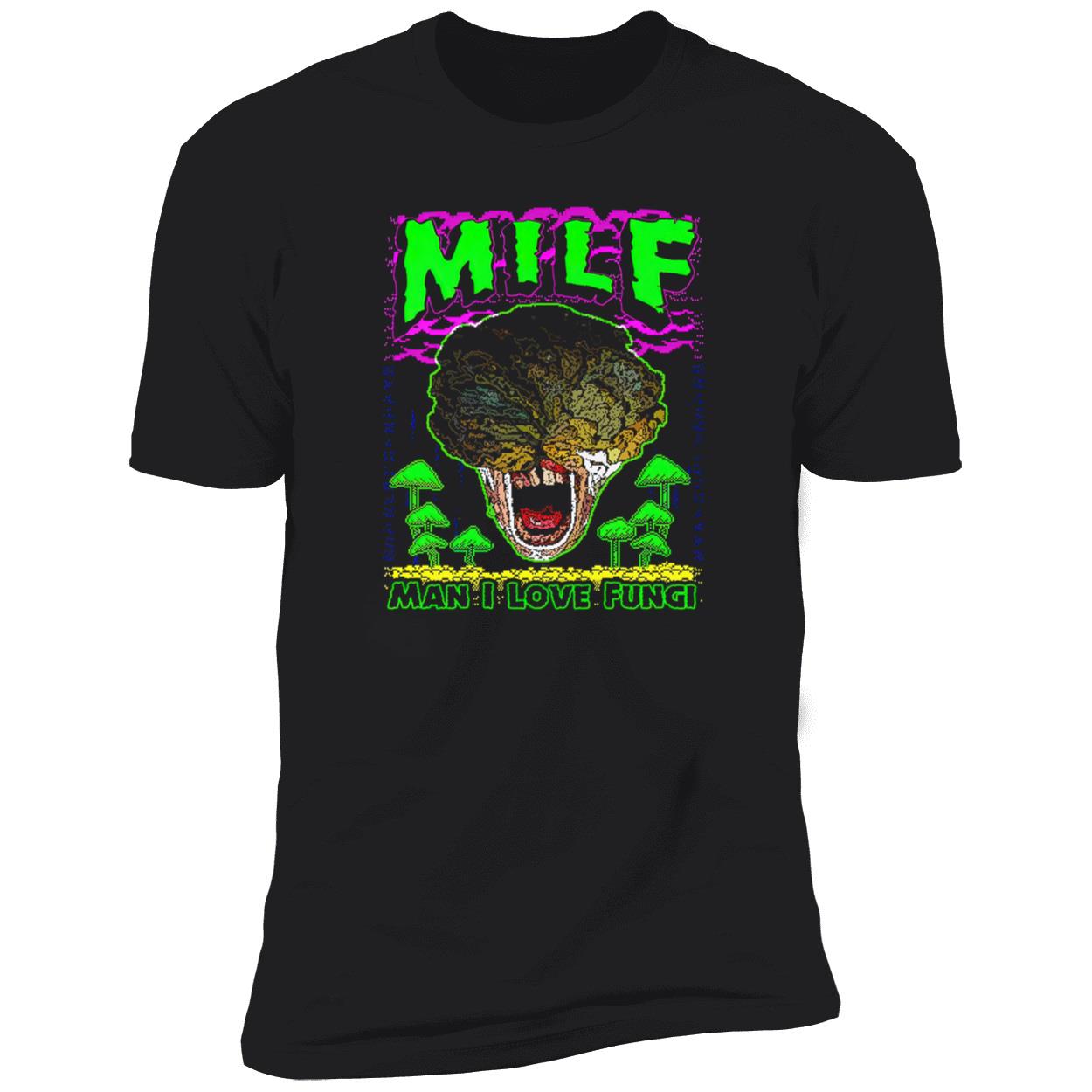 Alien Milf Man I Love Fungi Shirt Alien Milf Man I Love Fungi Shirt