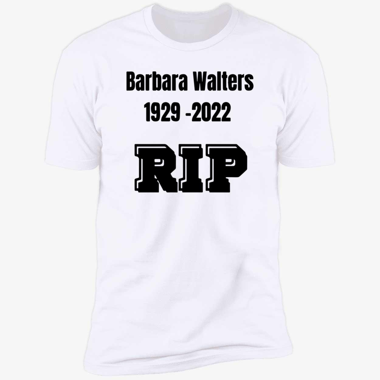Barbara Walters Rip 1929-2022 Shirt Barbara Walters Rip 1929-2022 Shirt