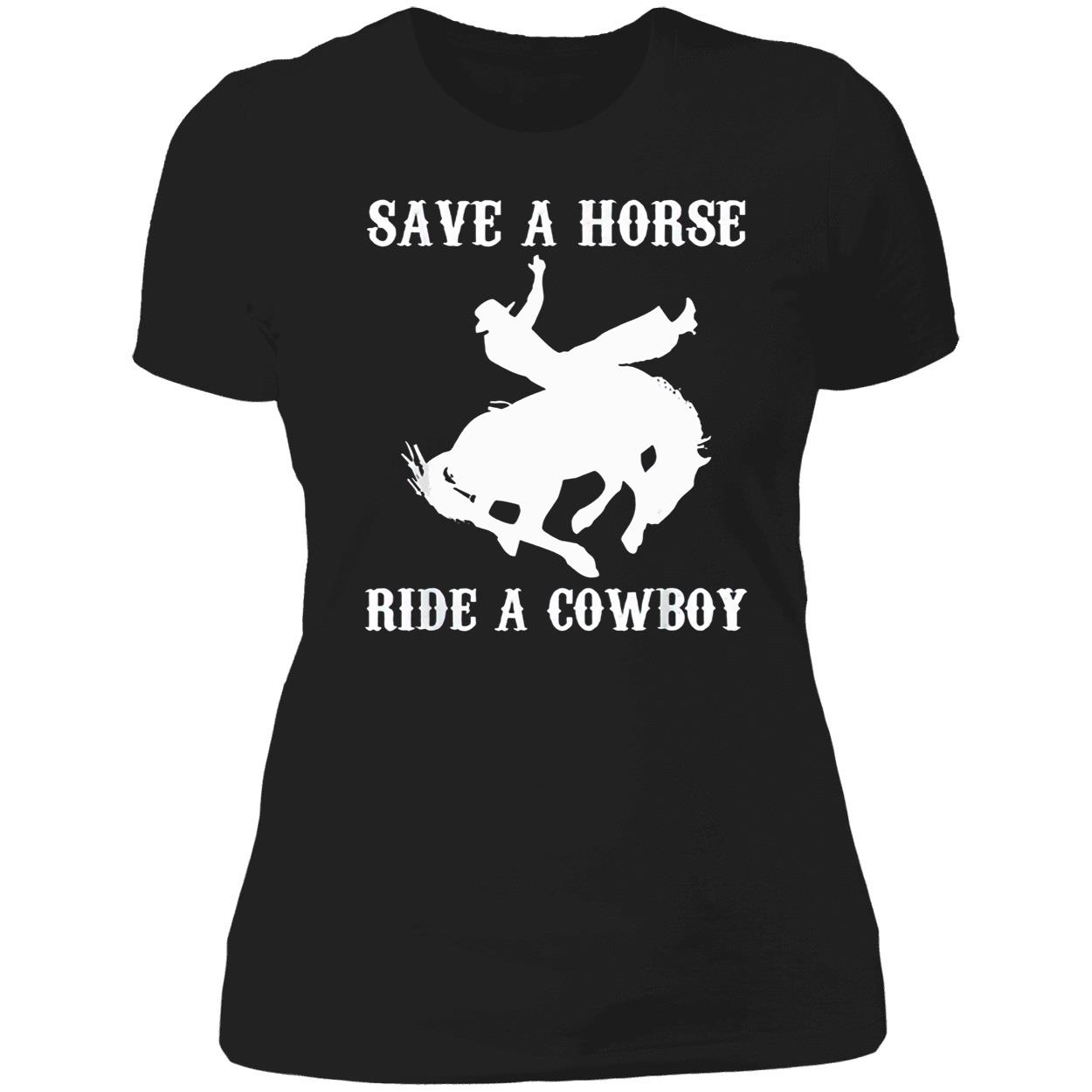 Save A Horse Ride A Cowboy Shirt Save A Horse Ride A Cowboy Shirt