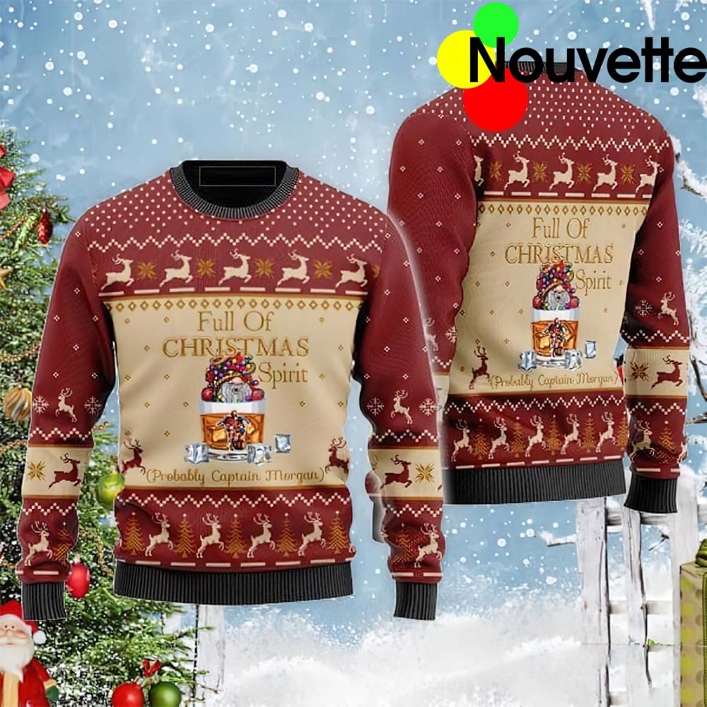 Full Of Christmas Spirit Captain Morgan Ugly Christmas Sweater Full Of Christmas Spirit Captain Morgan Ugly Christmas Sweater