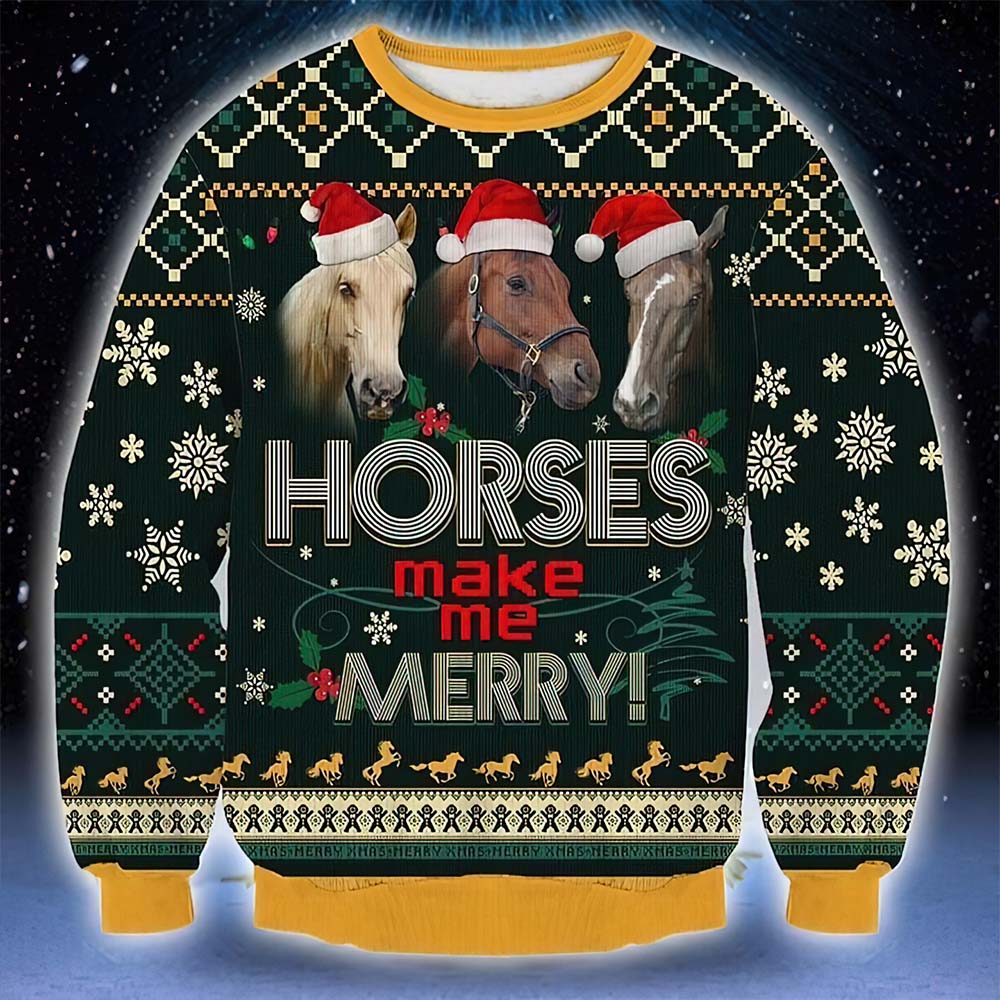 Horses Make Me Merry Christmas Sweater Horses Make Me Merry Christmas Sweater