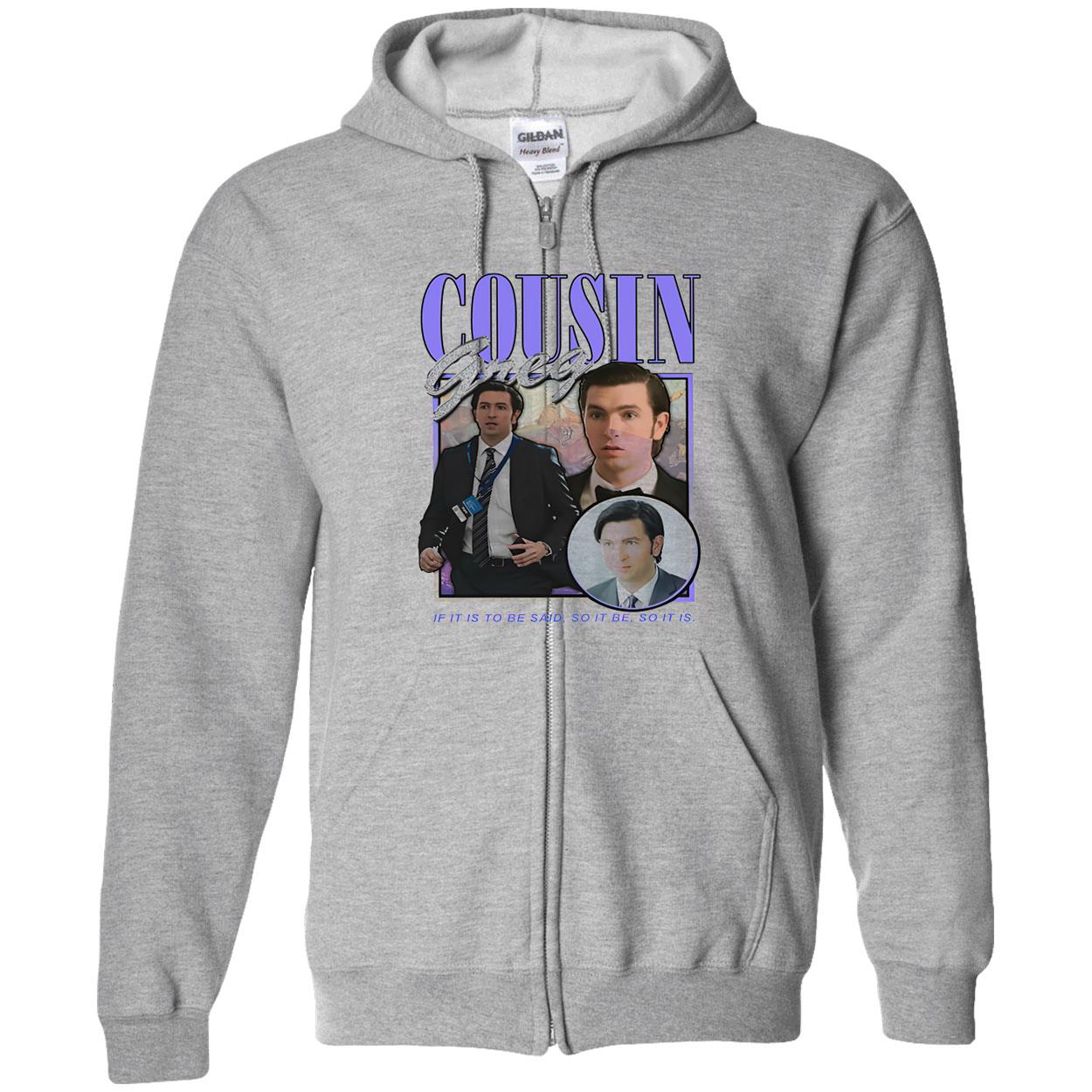 Cousin Greg If It Is To Be Said Shirt Cousin Greg If It Is To Be Said Shirt