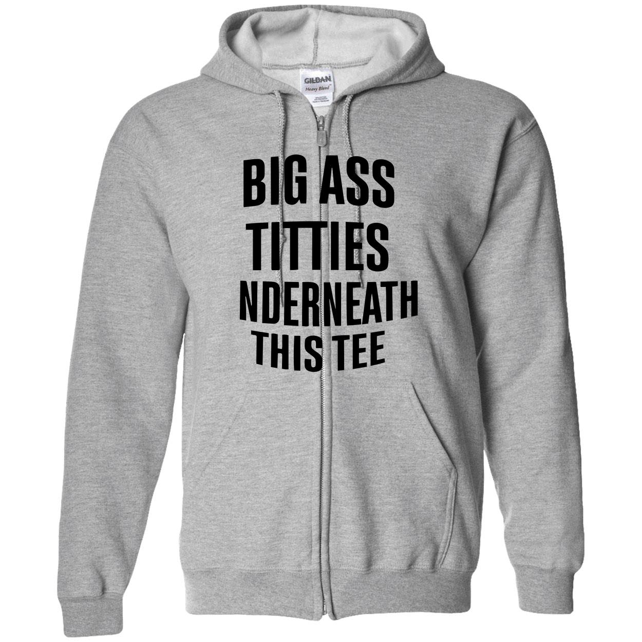 Big A*S T*Tties Underneath This Shirt Big A*S T*Tties Underneath This Shirt
