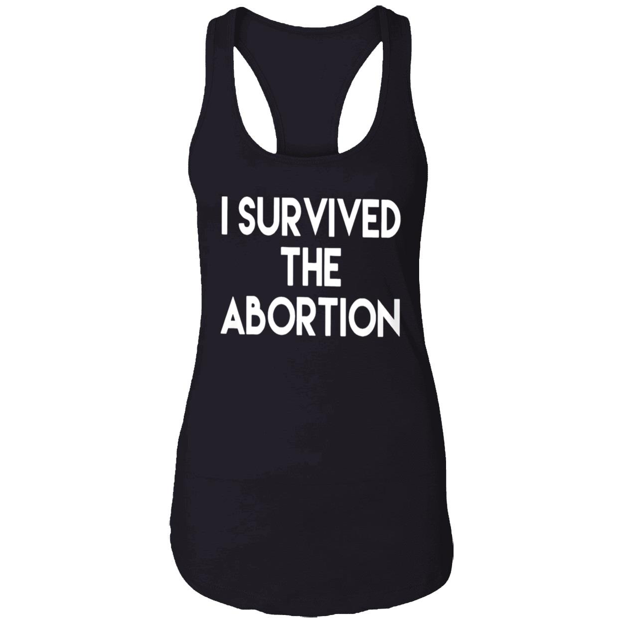 I Survived The Abortion Shirt I Survived The Abortion Shirt